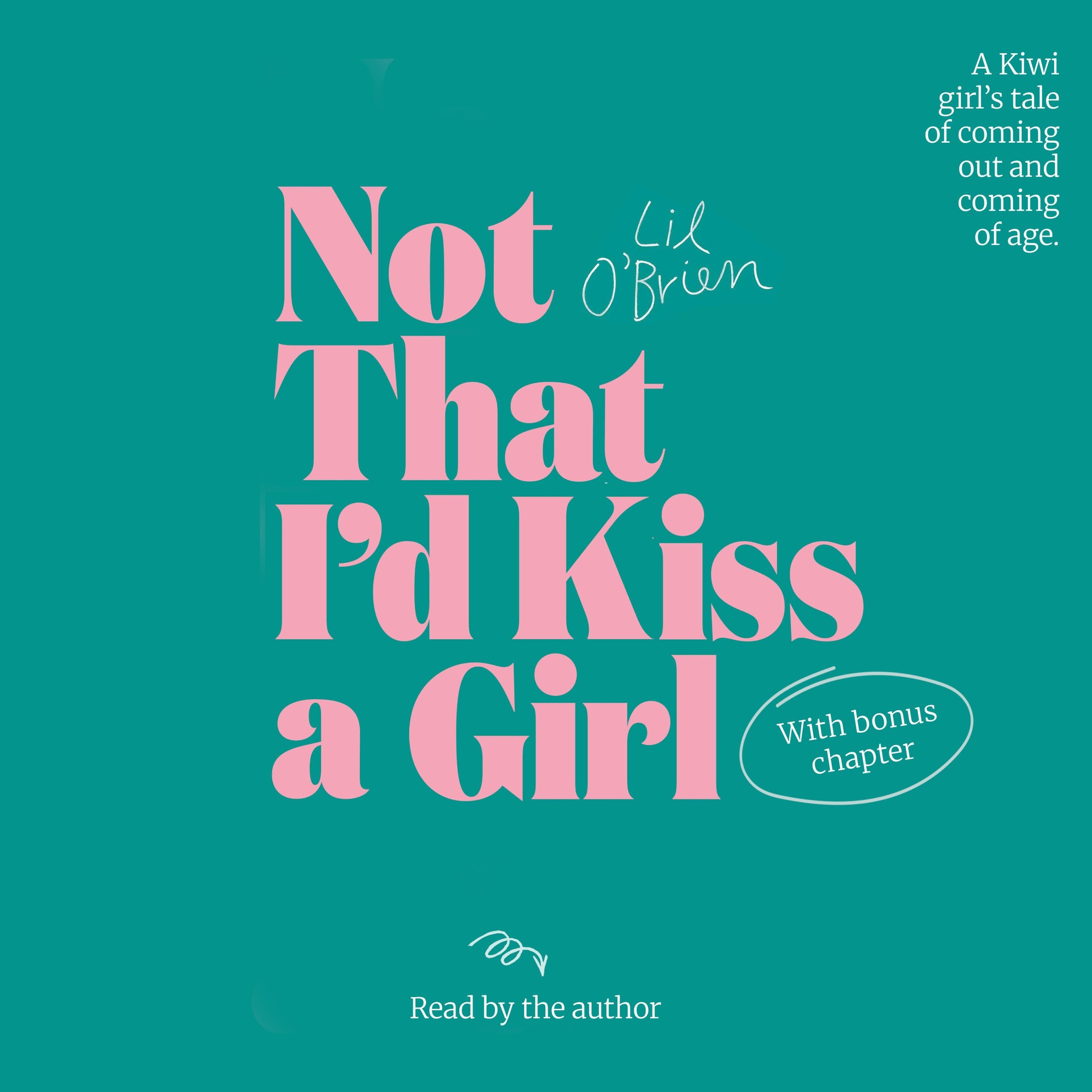 Not That I'd Kiss A Girl
