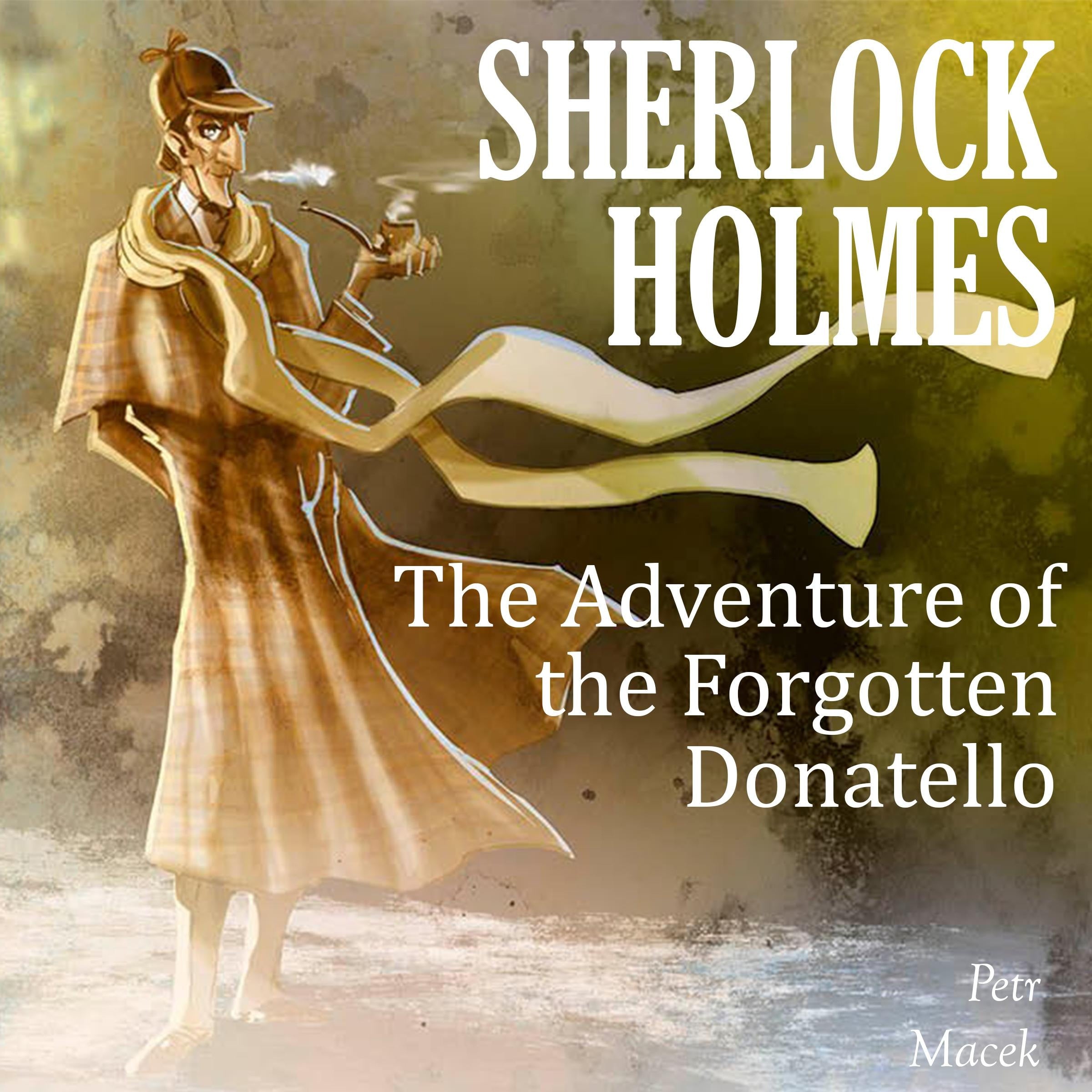 Sherlock Holmes: The Adventure of the Forgotten Donatello