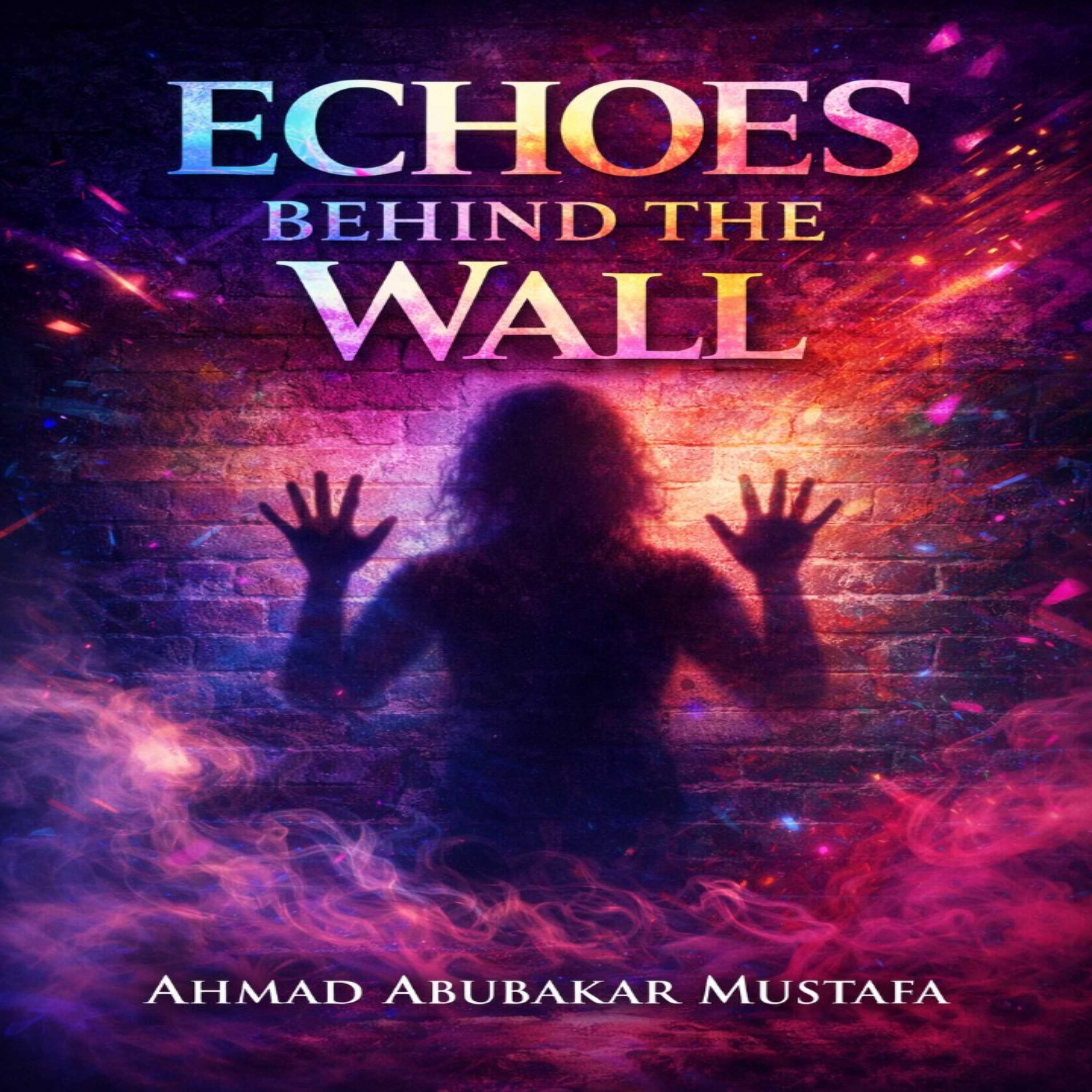 Echoes Behind the Wall