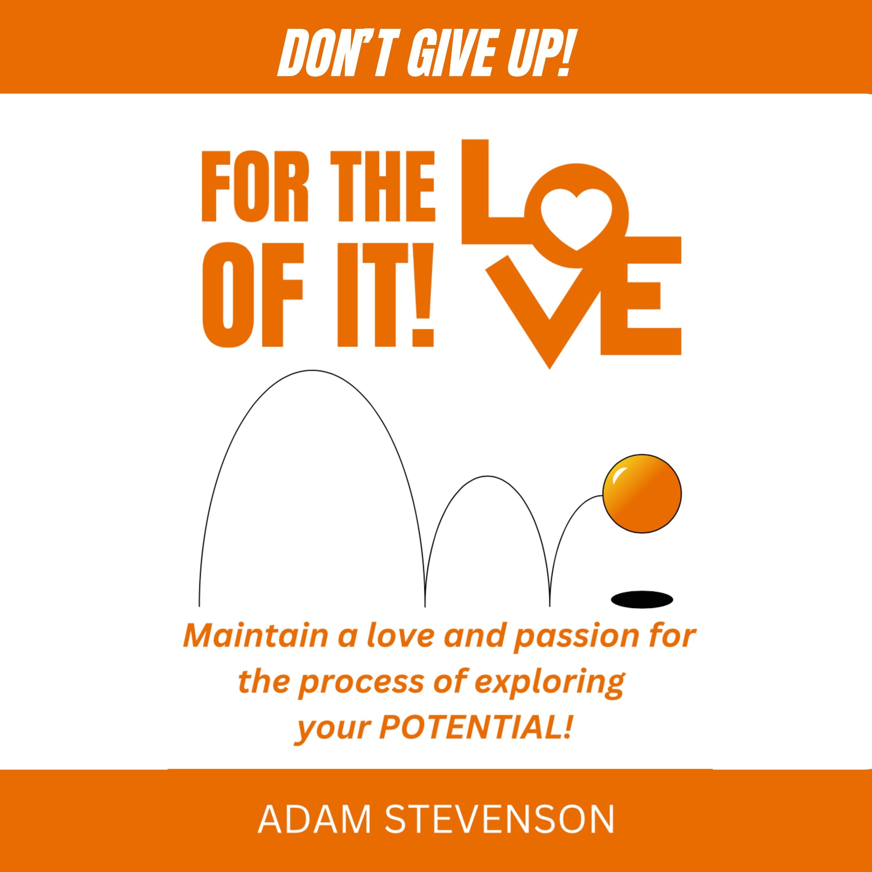 For the Love of it!