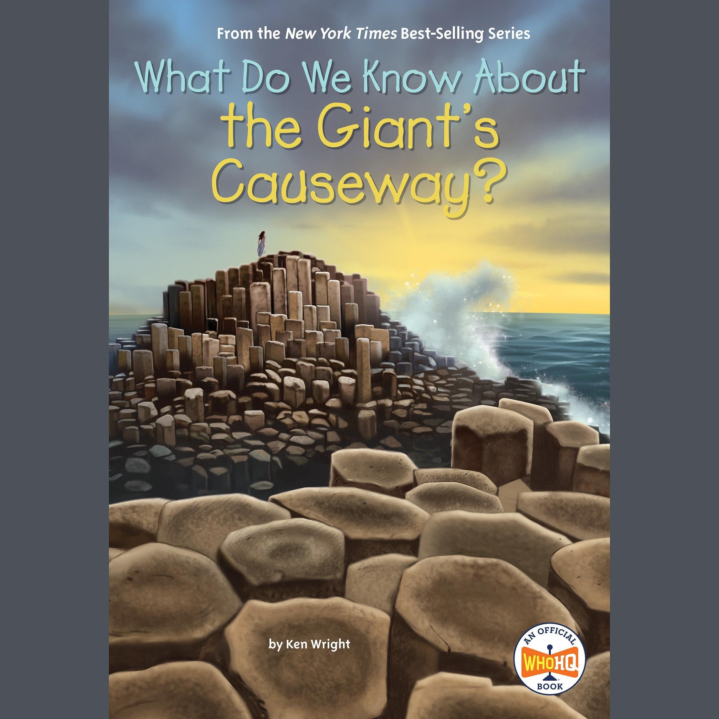 What Do We Know About the Giant's Causeway?