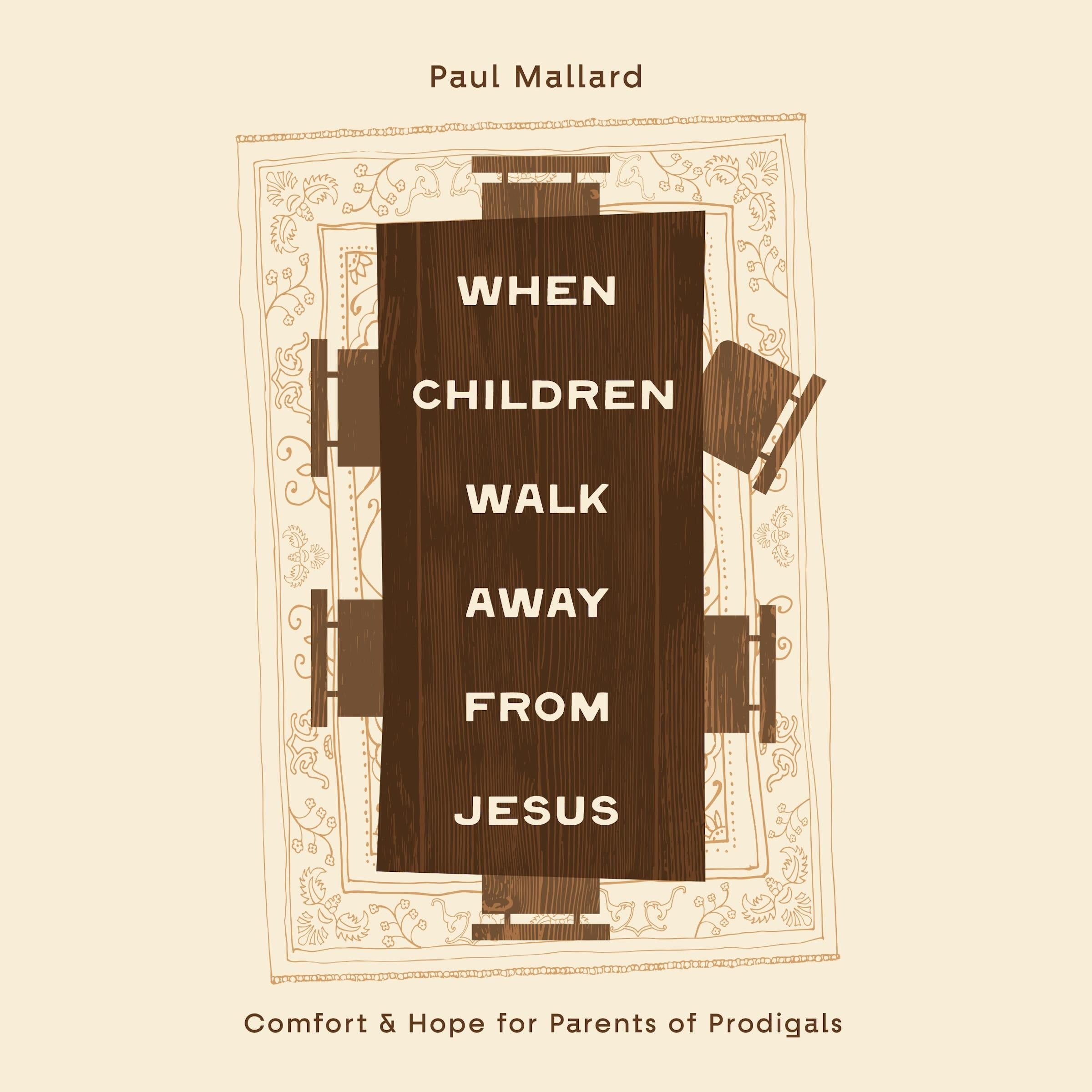 When Children Walk Away from Jesus