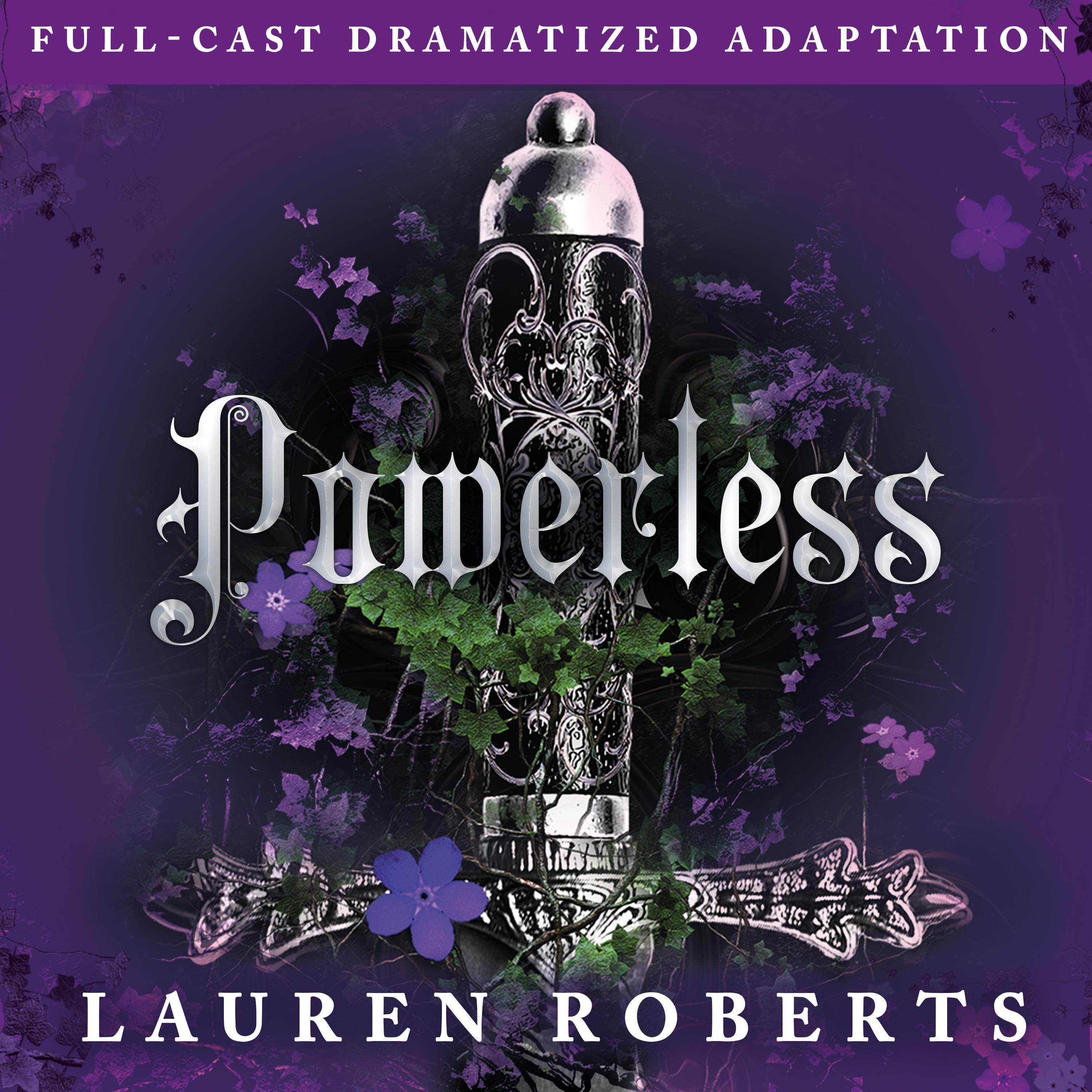 Powerless (Full-Cast Dramatized Adaptation)