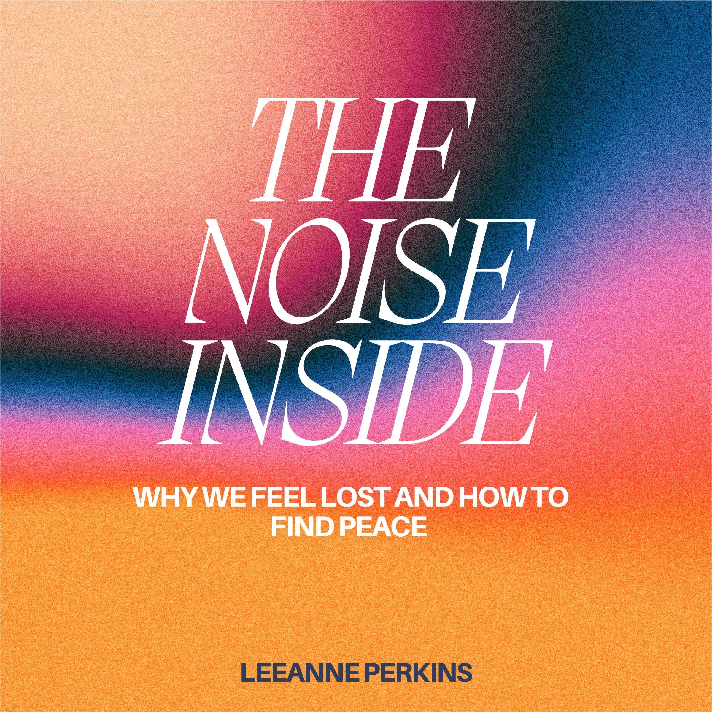 The Noise Inside