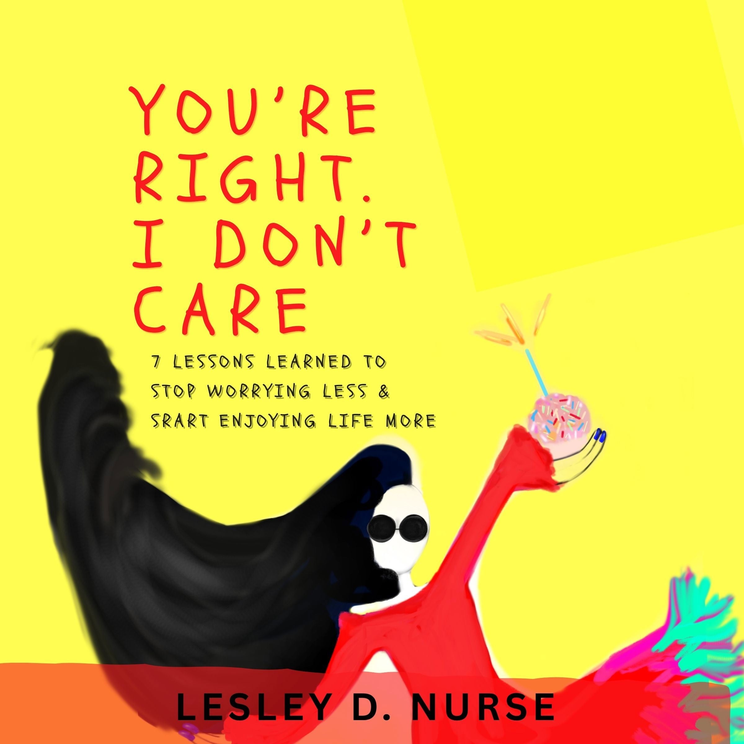 You're Right, I Don't Care