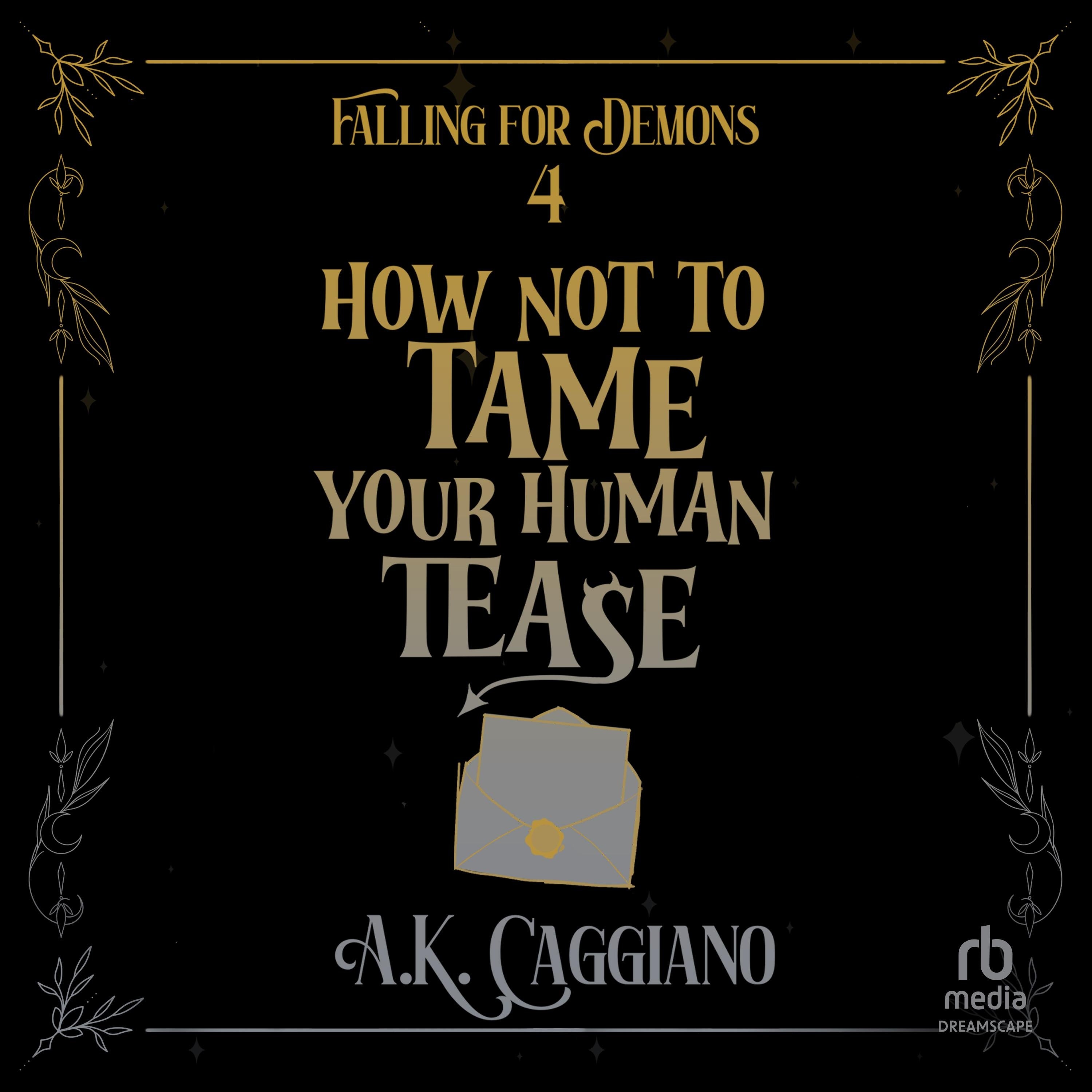 How Not to Tame Your Human Tease