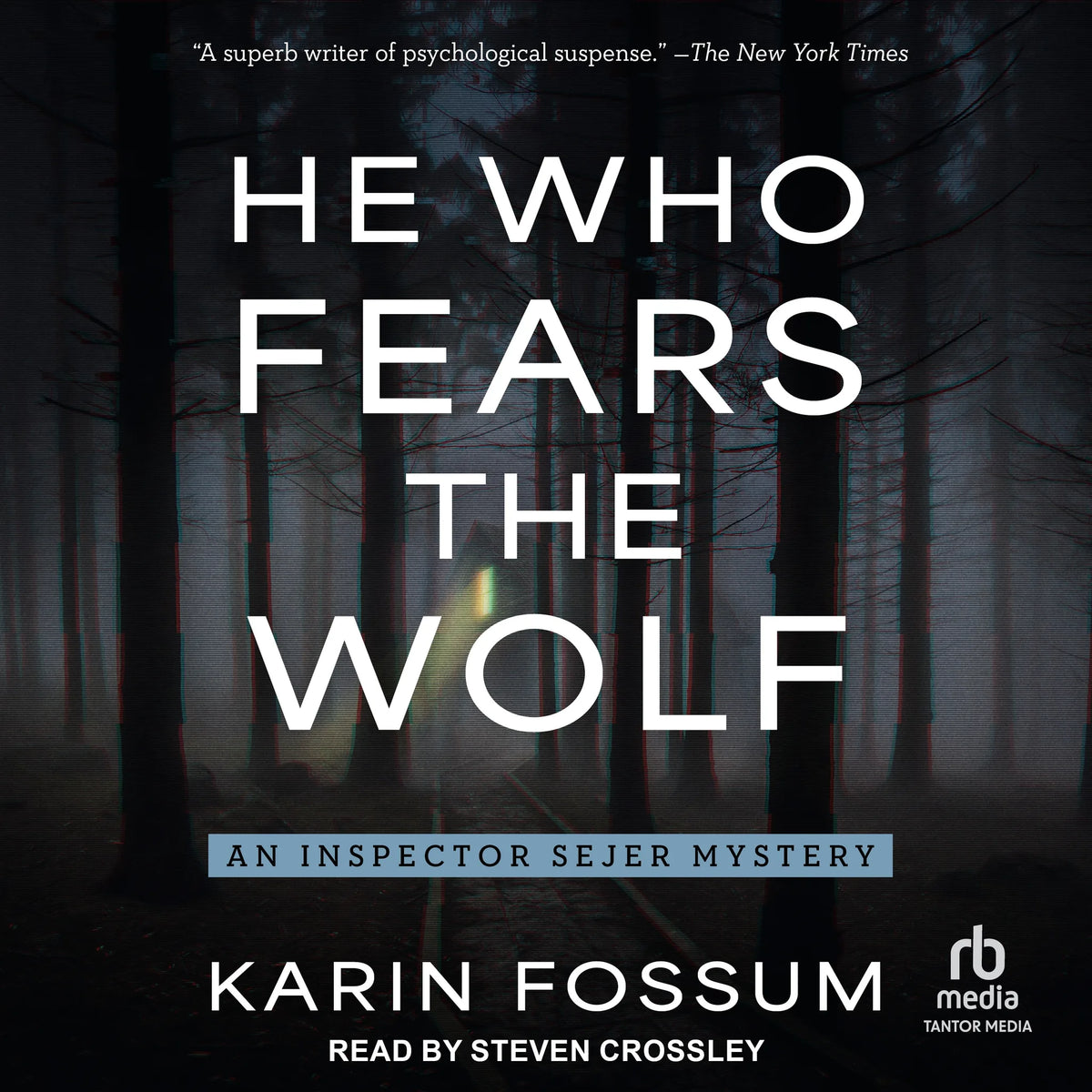 He Who Fears the Wolf