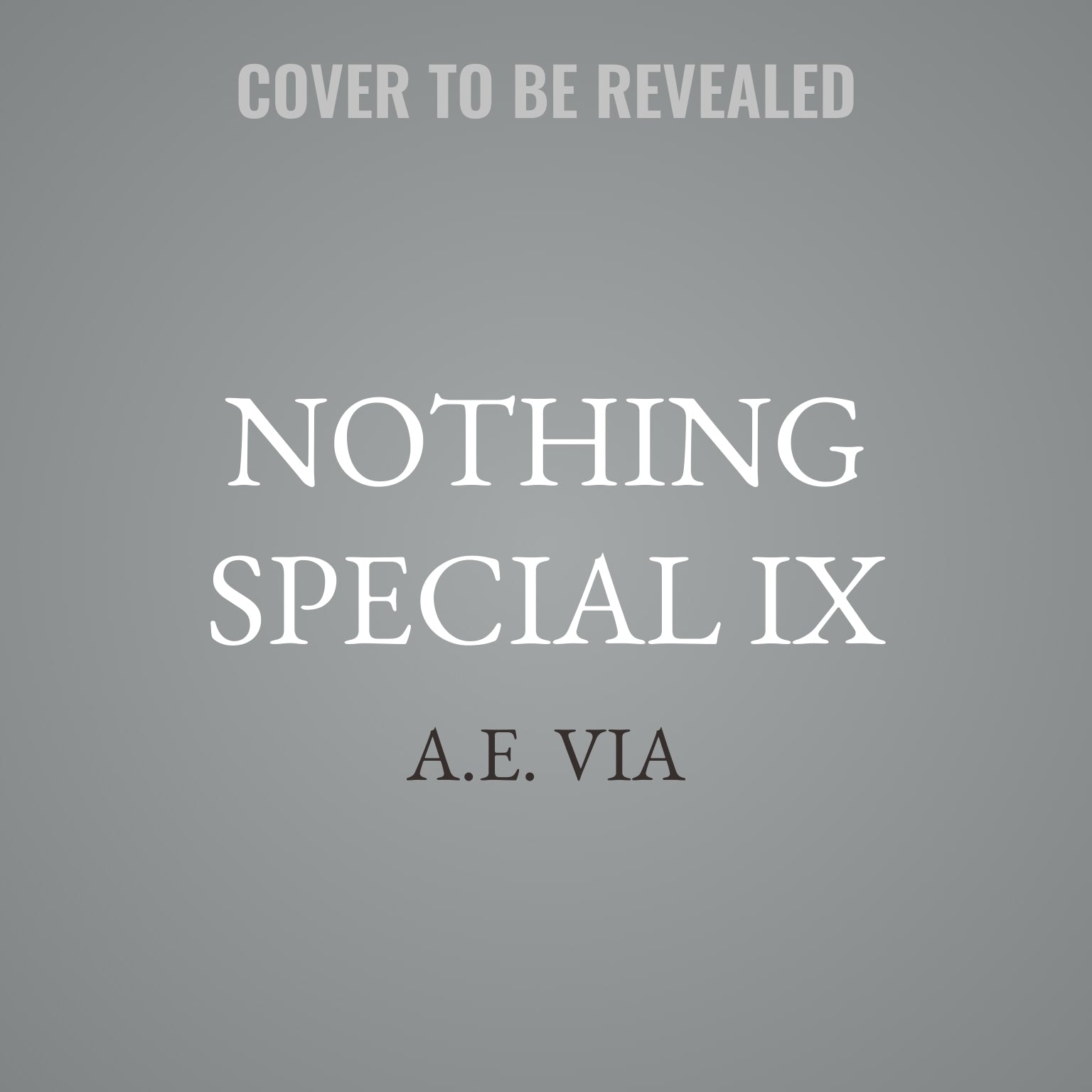 Nothing Special IX