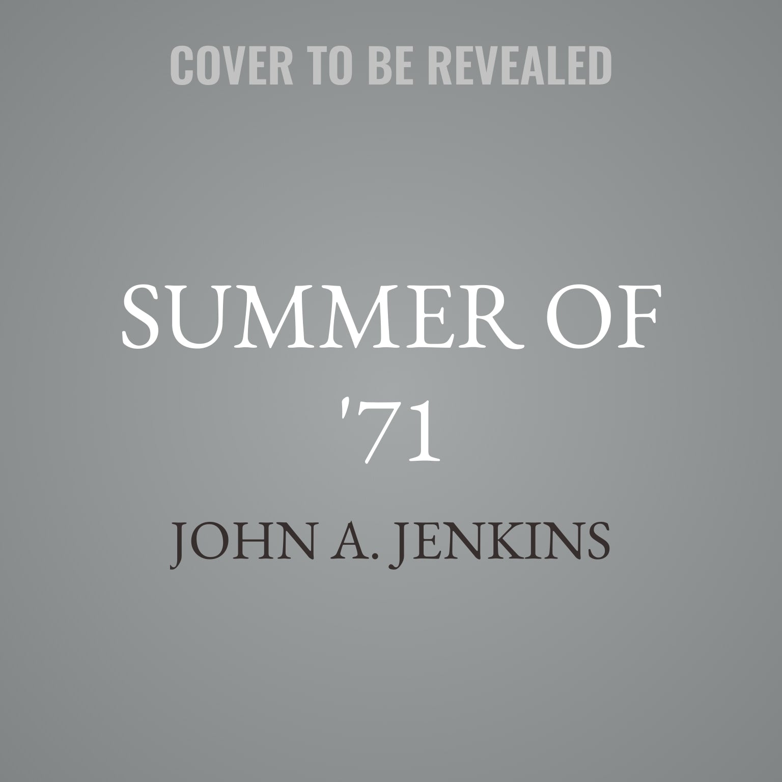 Summer of '71