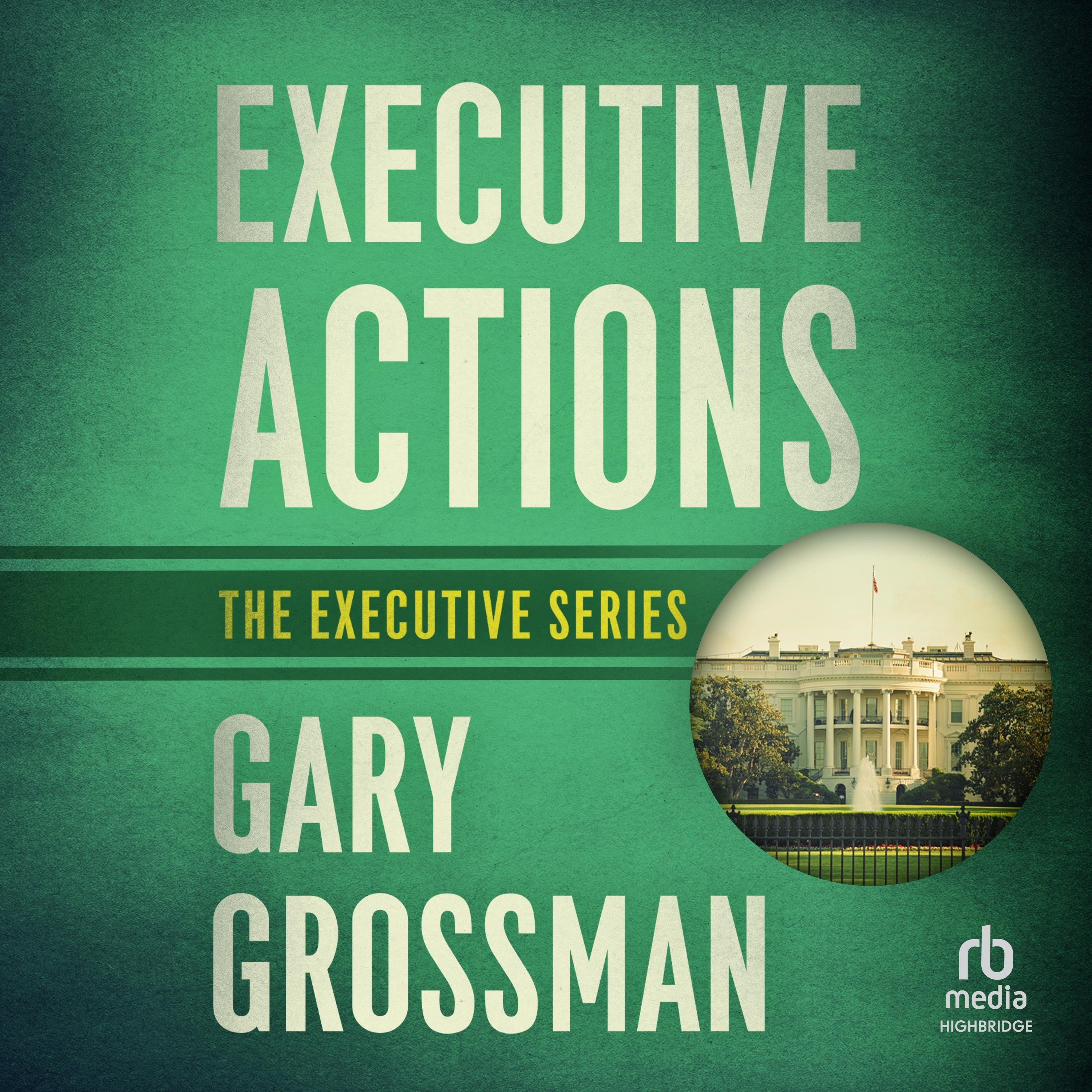 Executive Actions