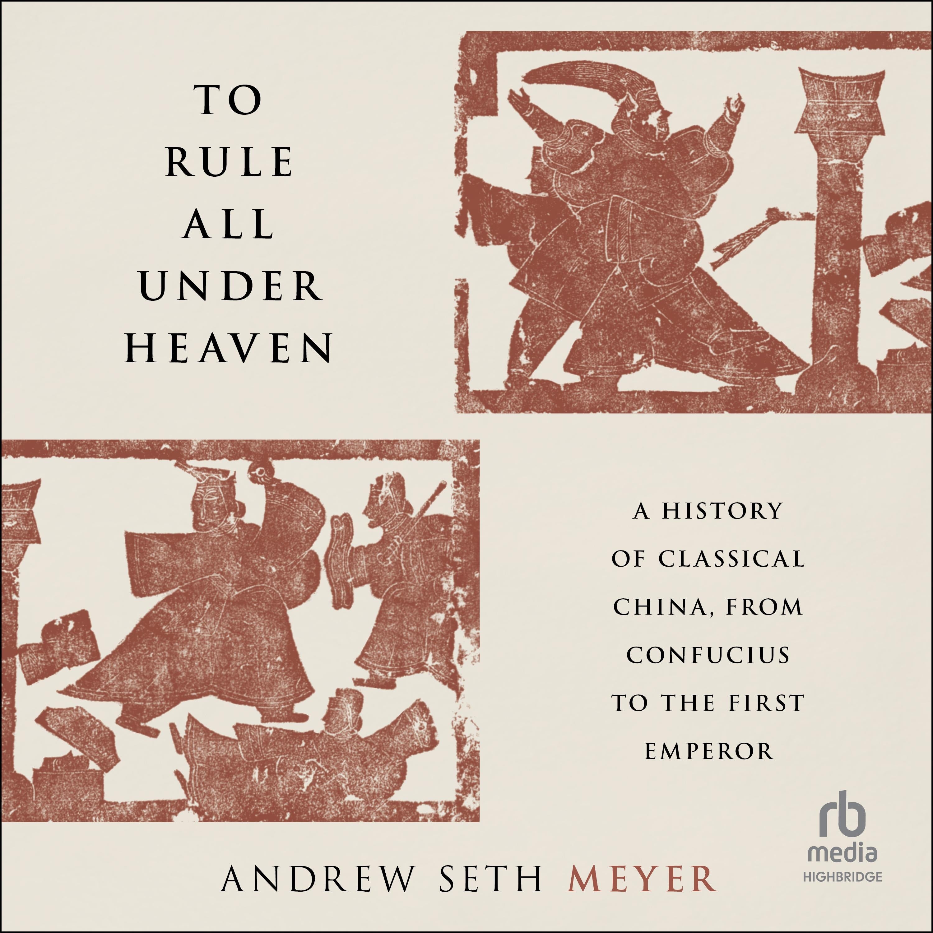 To Rule All Under Heaven