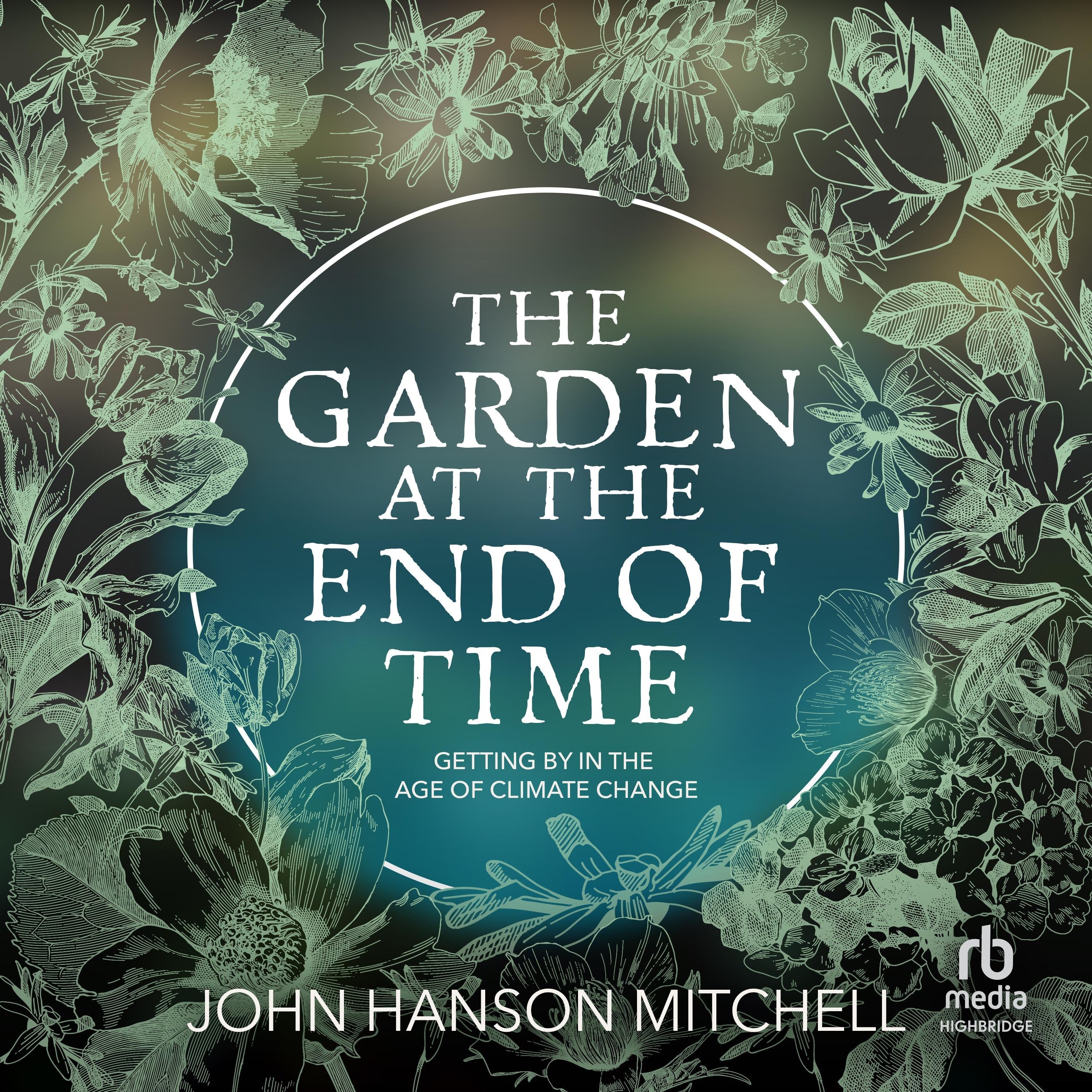 The Garden at the End of Time
