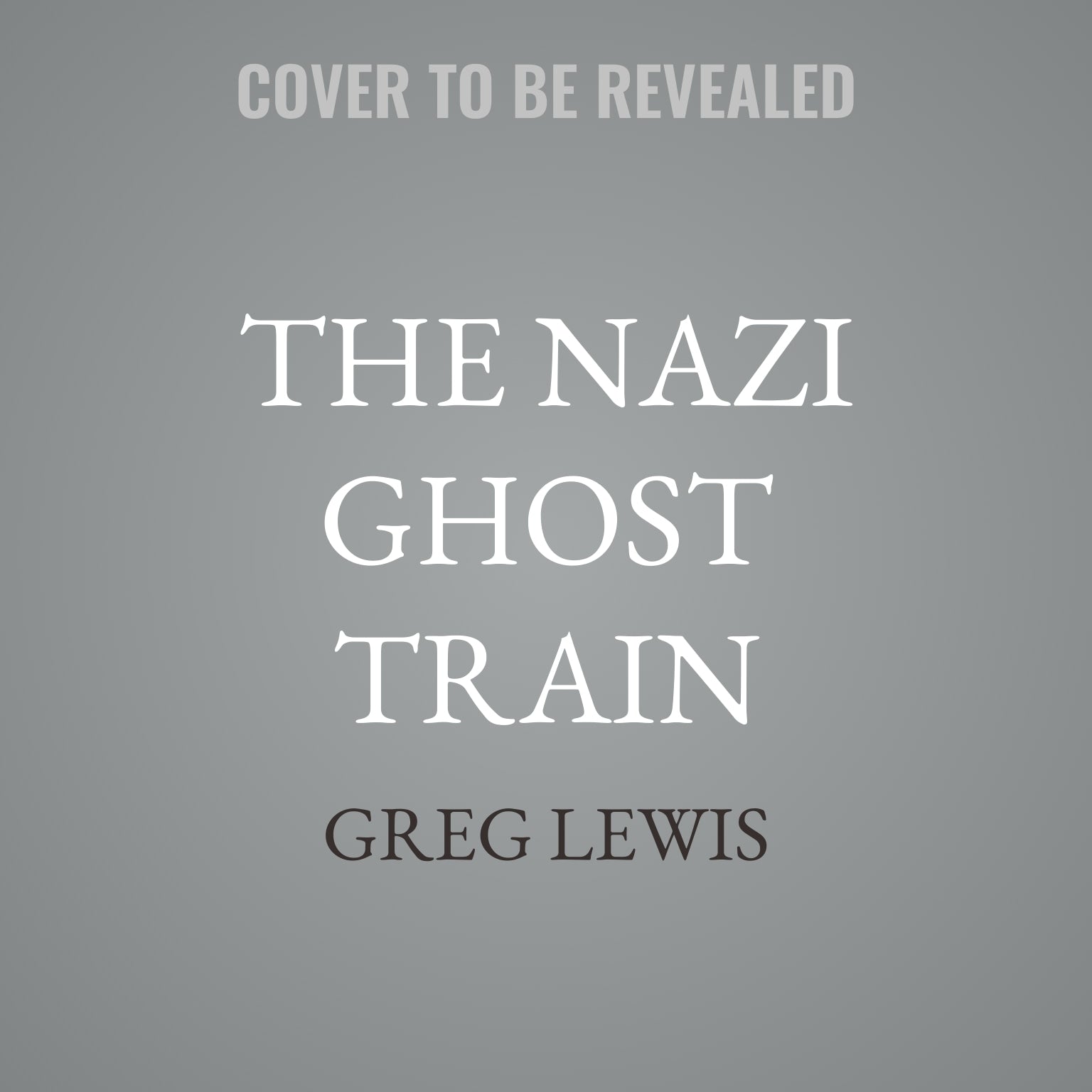 The Nazi Ghost Train