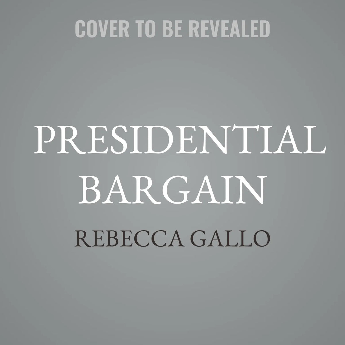 Presidential Bargain