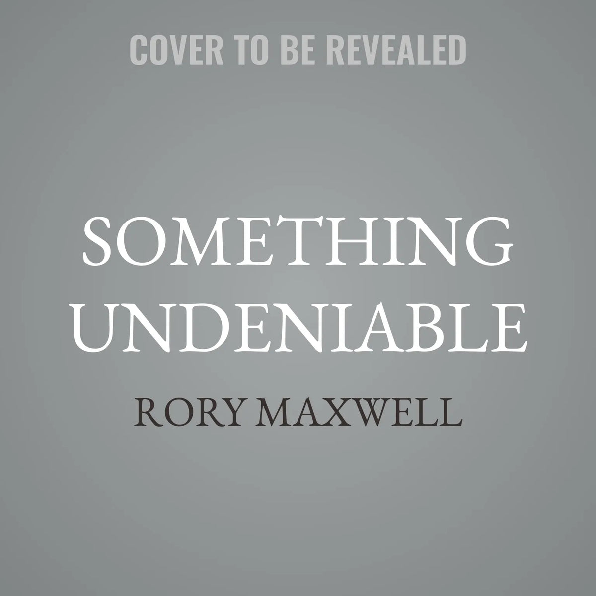 Something Undeniable