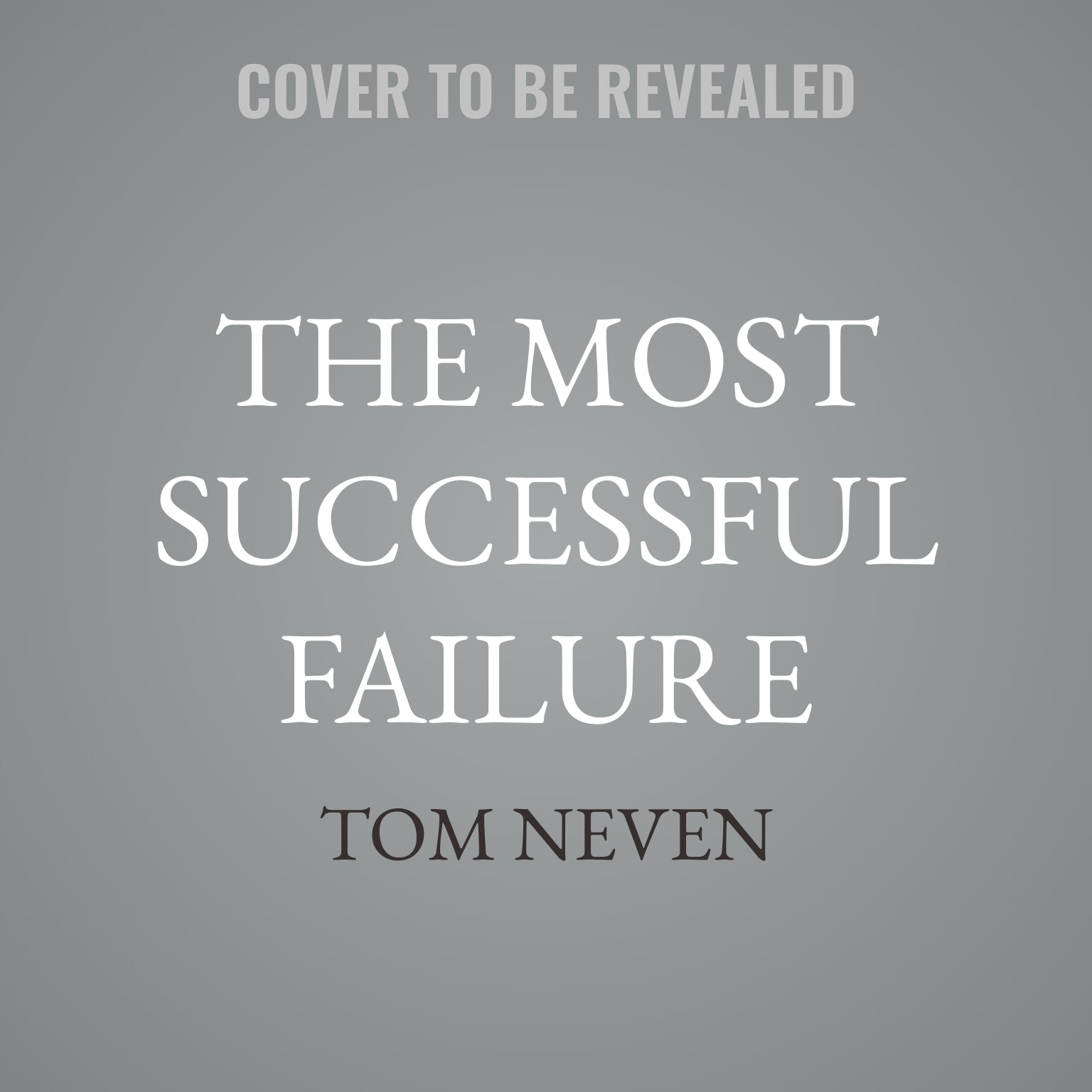 The Most Successful Failure