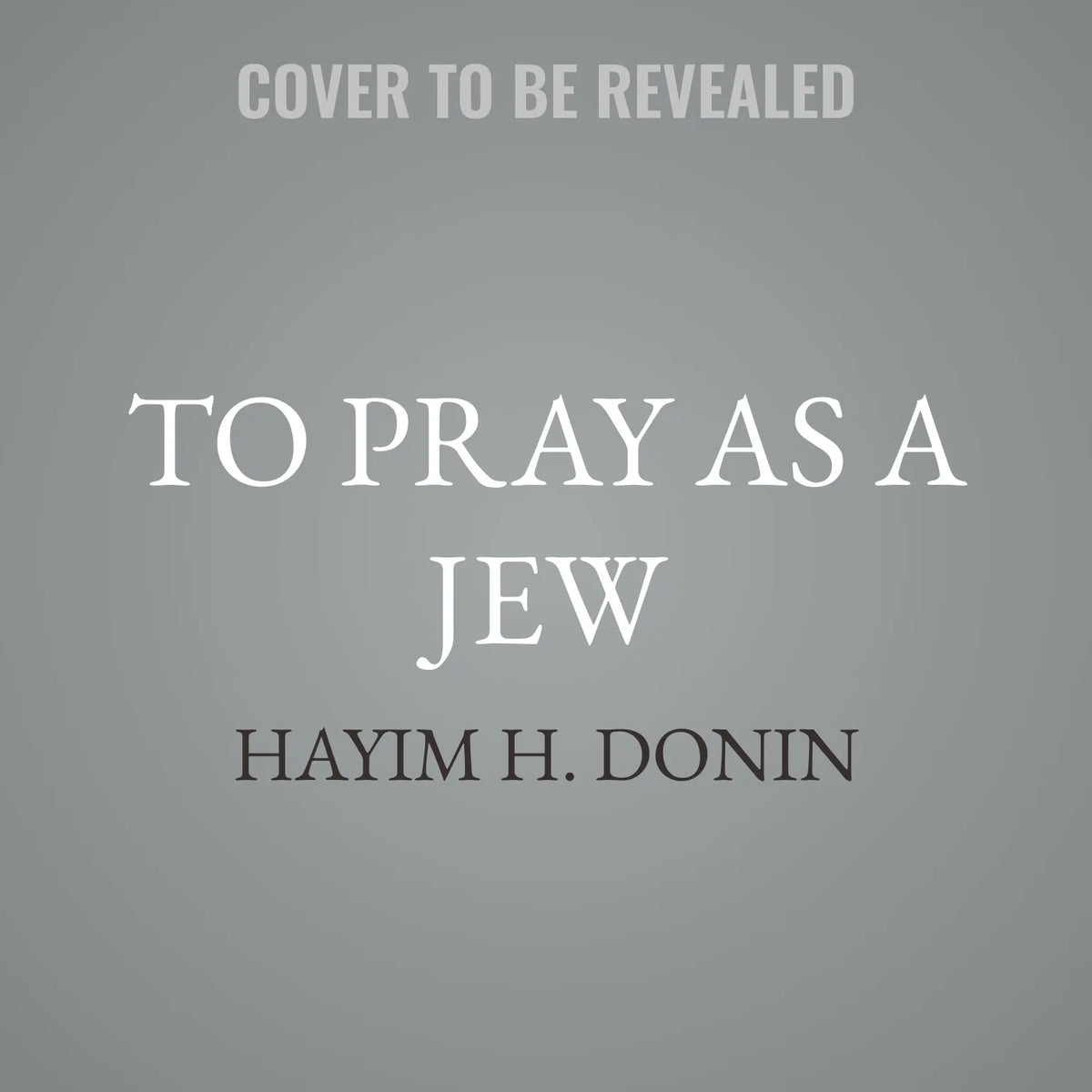 To Pray as a Jew