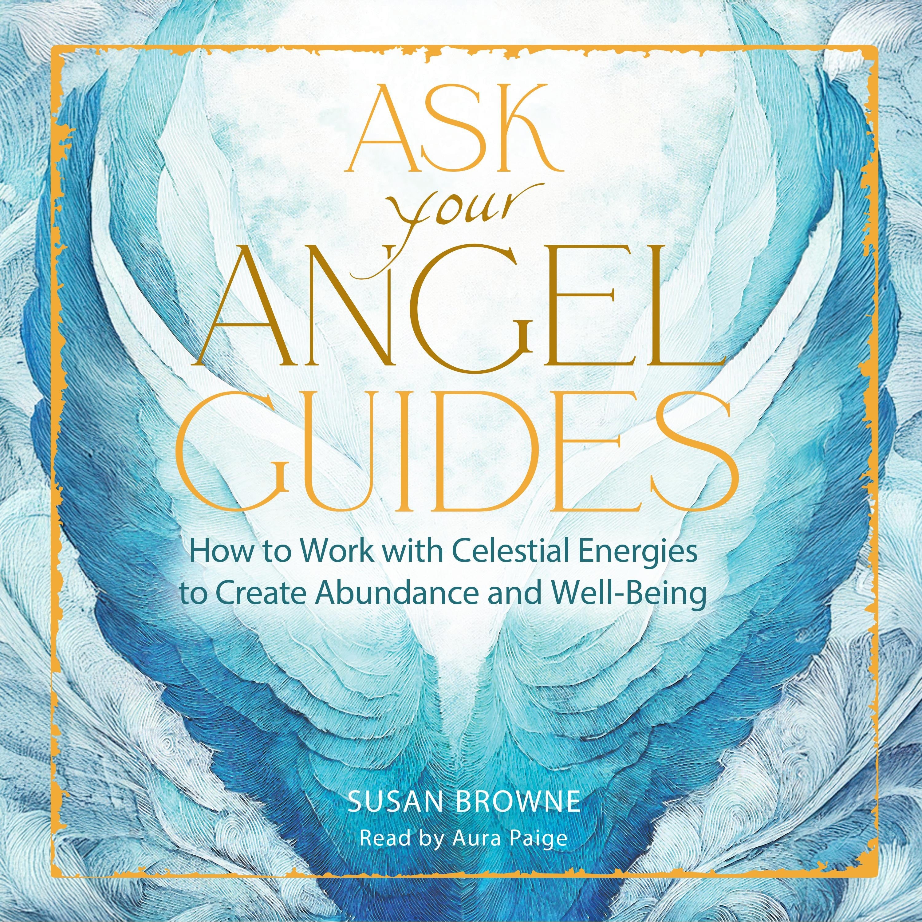 Ask Your Angel Guides
