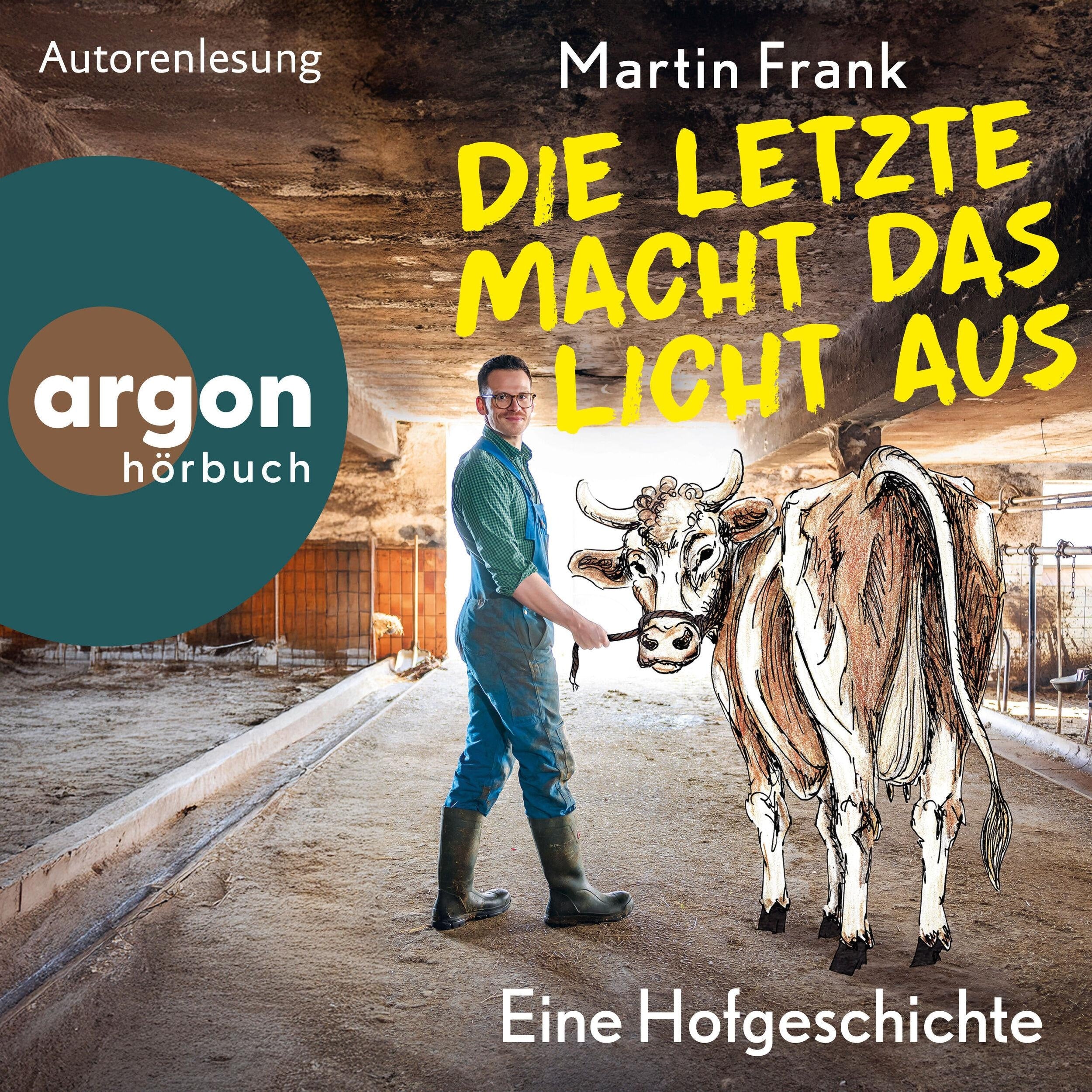 Die Letzte macht das Licht aus - Eine Hofgeschichte (Ungekürzte Lesung)