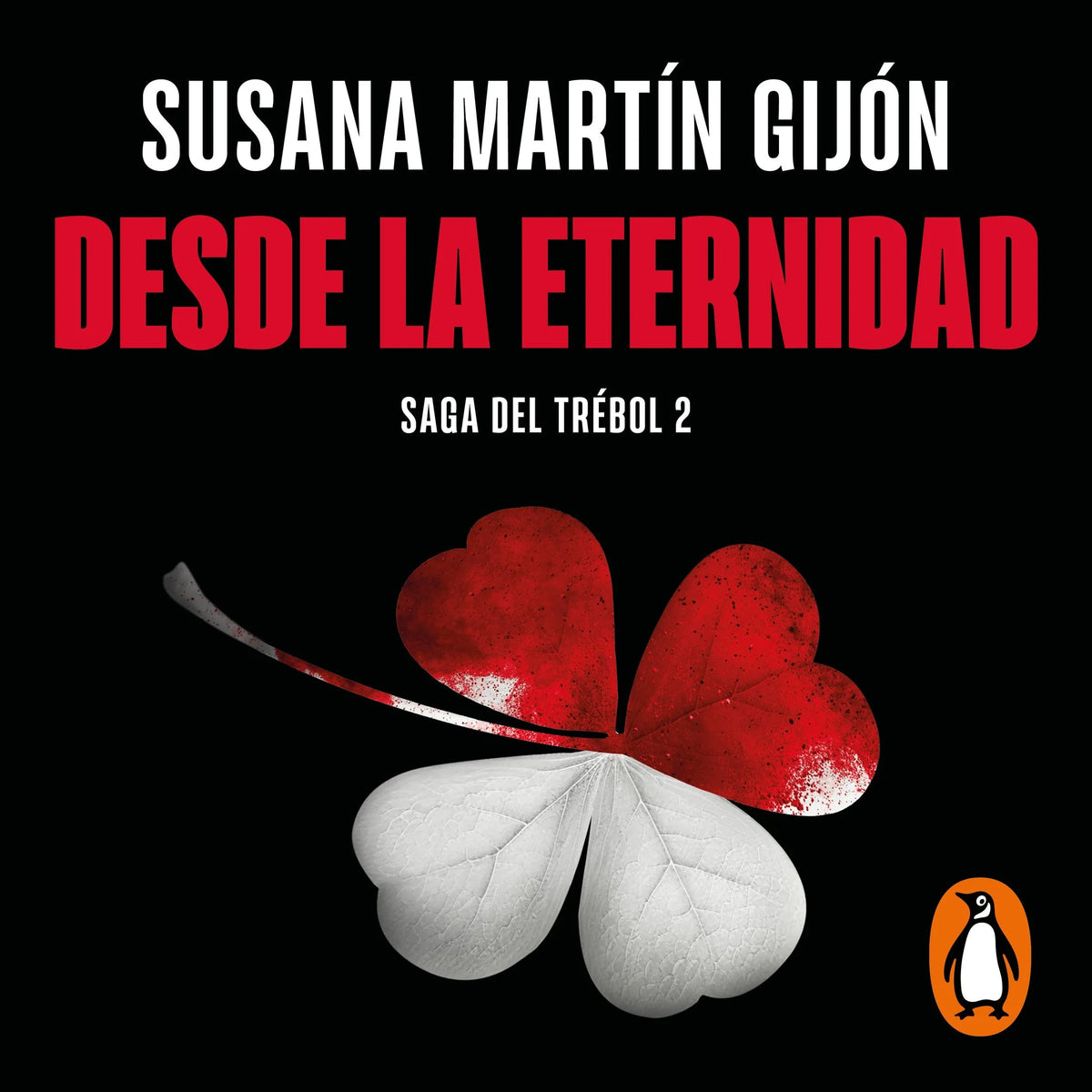 Desde la eternidad (Saga del trébol 2)