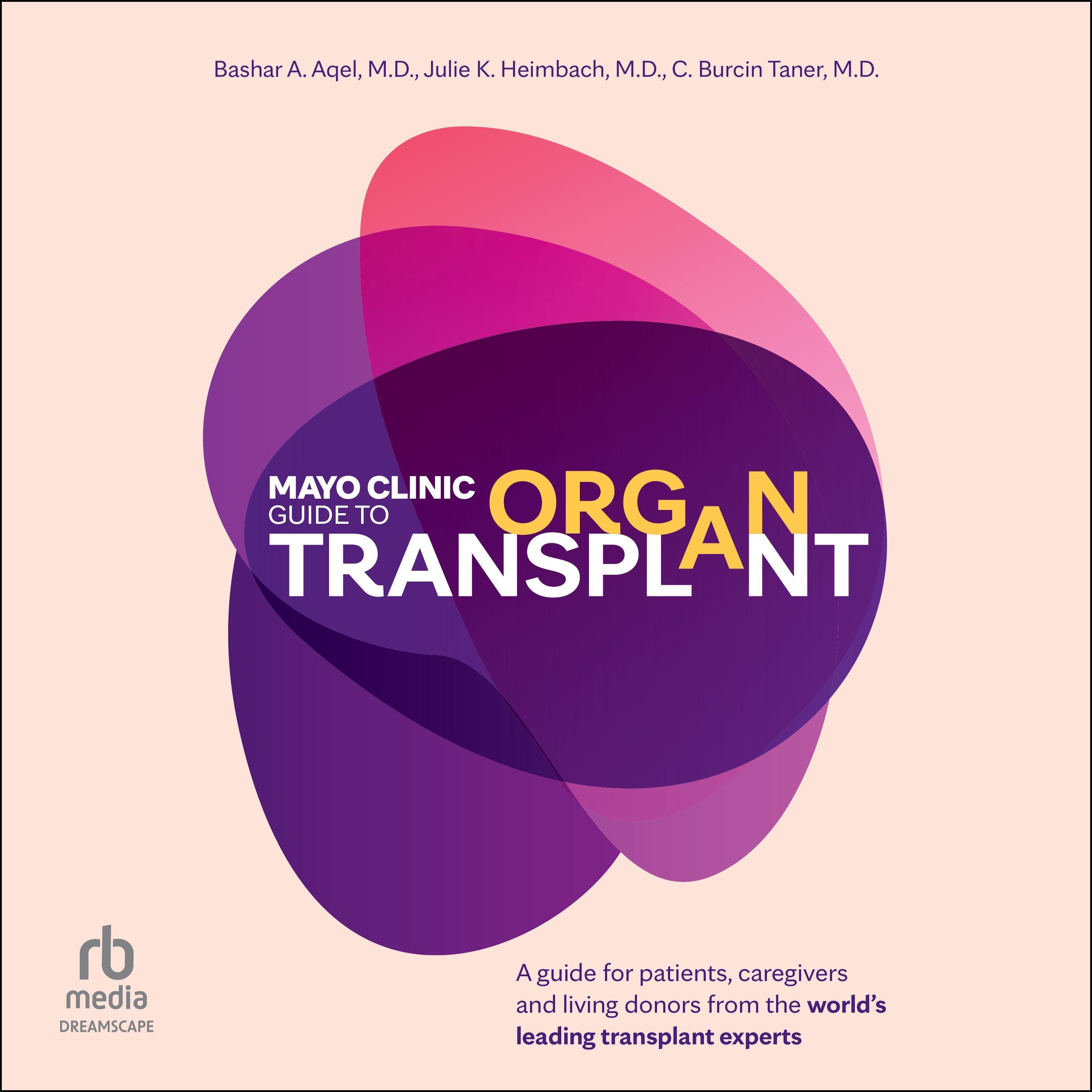Mayo Clinic Guide to Organ Transplant