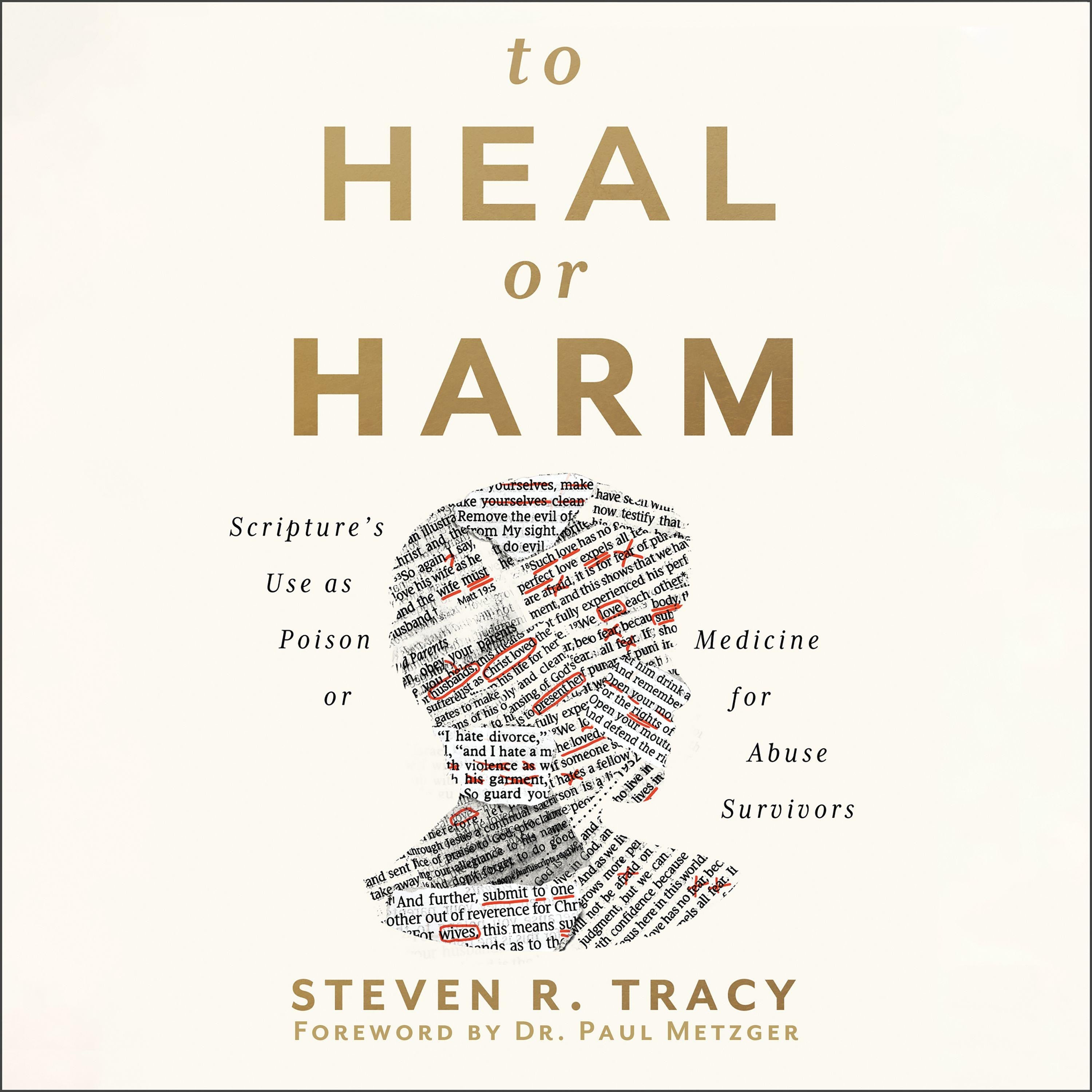 To Heal or Harm