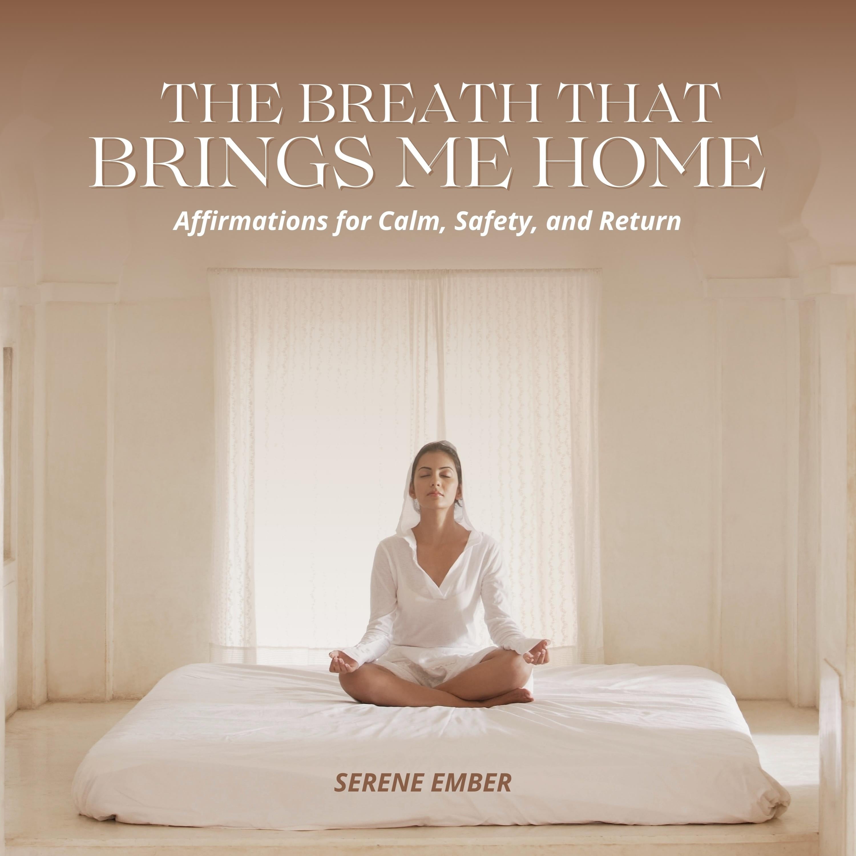 The Breath that Brings me Home