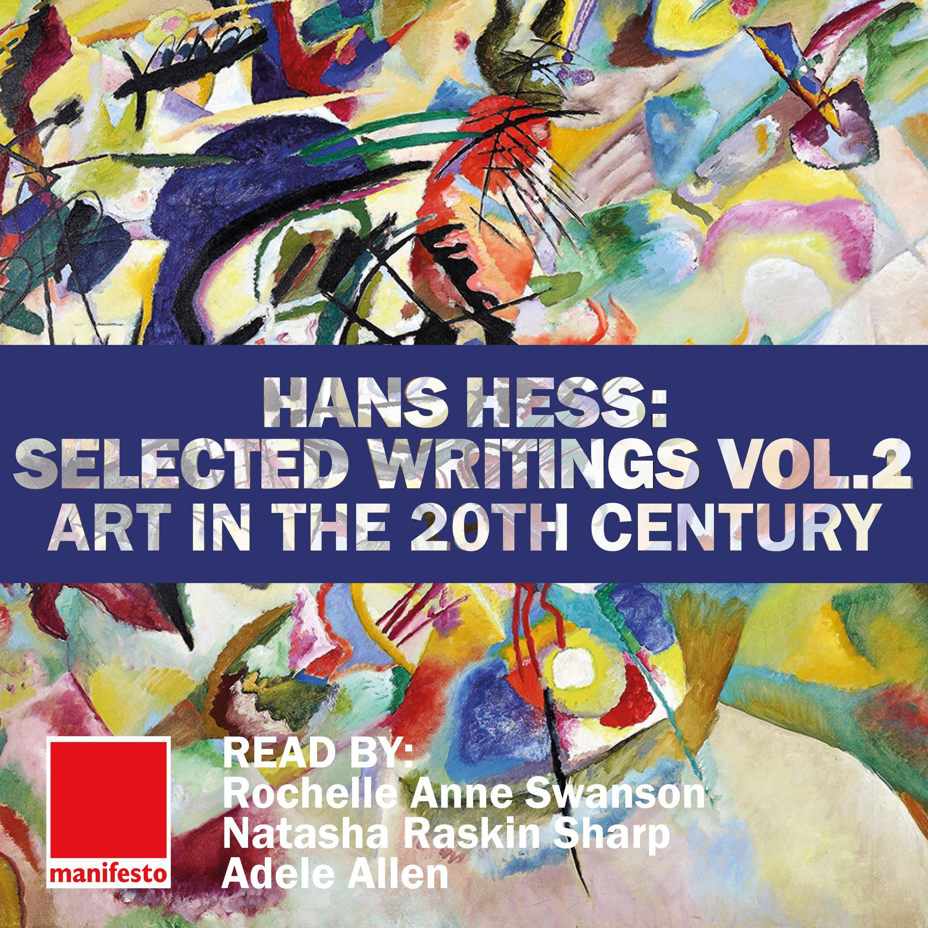 Hans Hess: Selected Writings Volume 2 - Art in the 20th Century