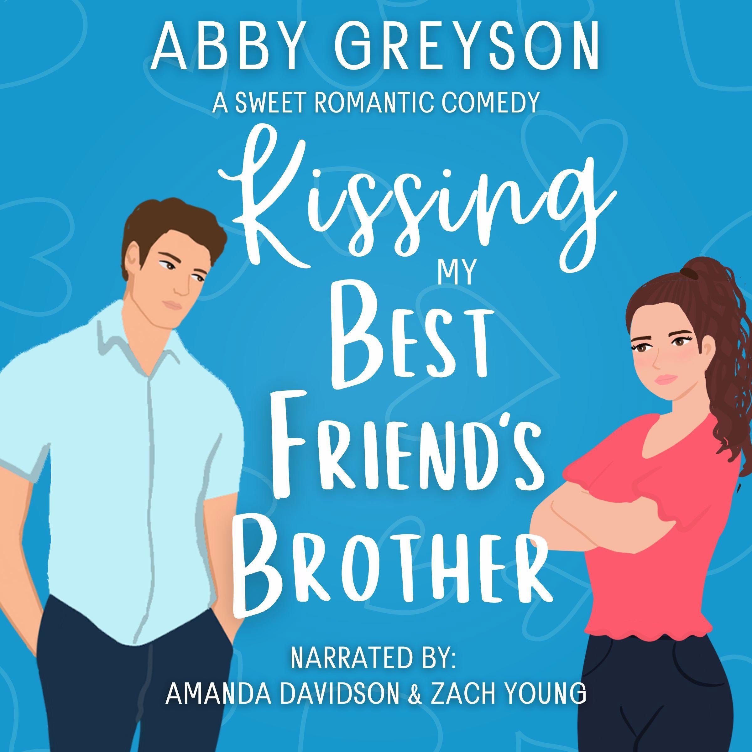 Kissing My Best Friend's Brother