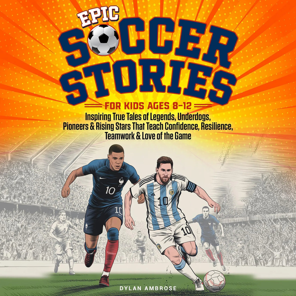Epic Soccer Stories