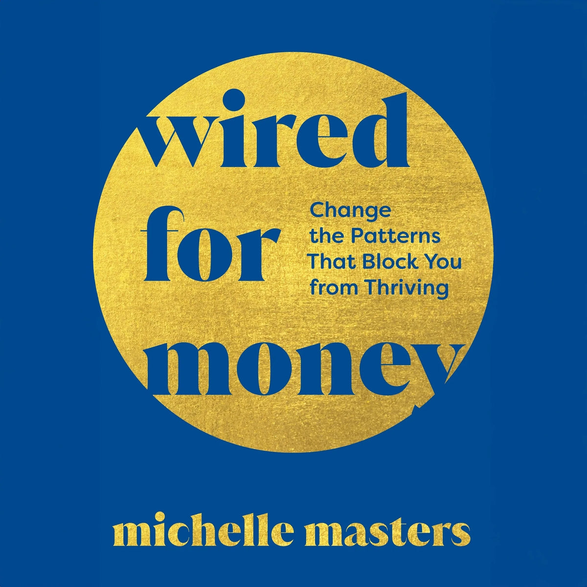 Wired for Money