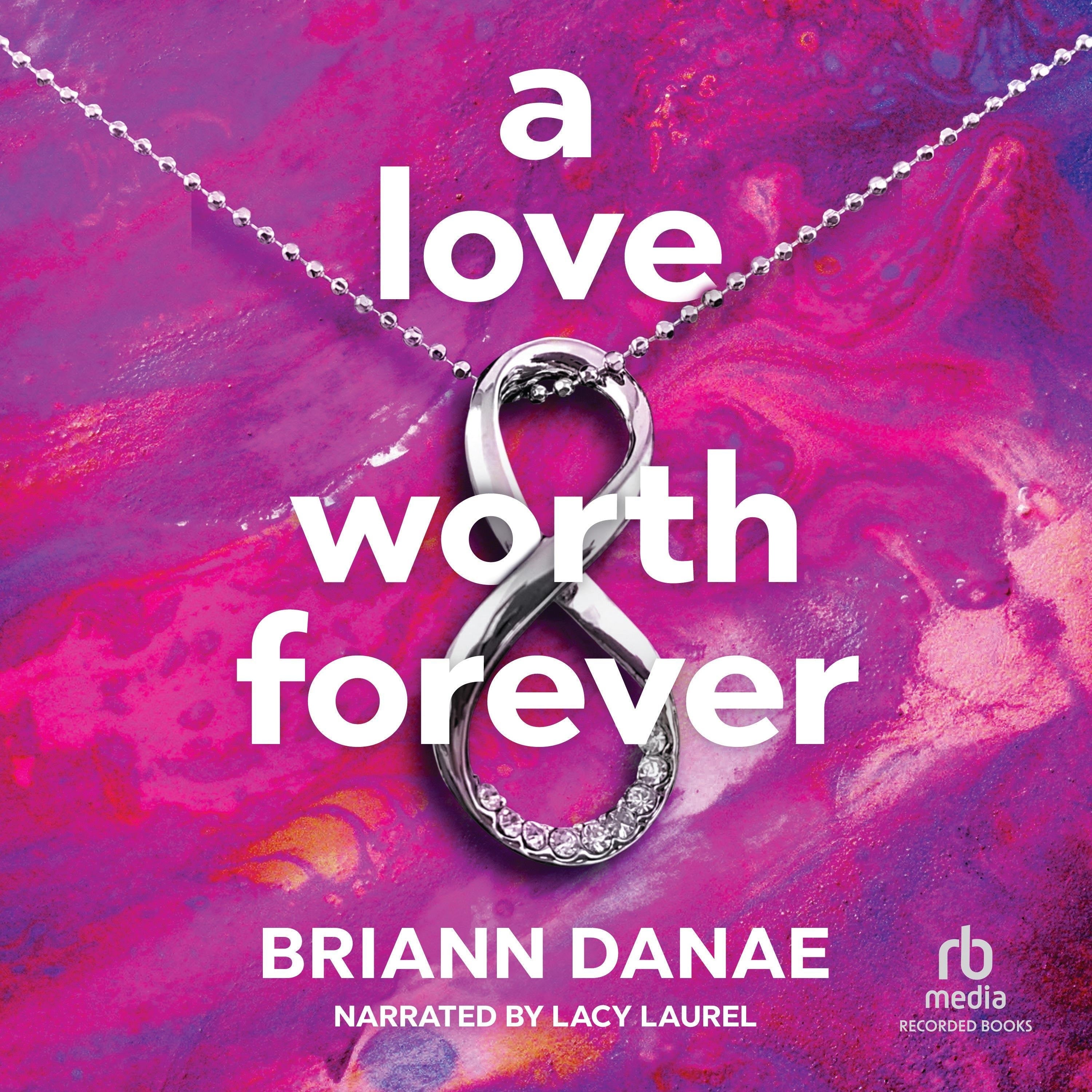 A Love Worth Forever