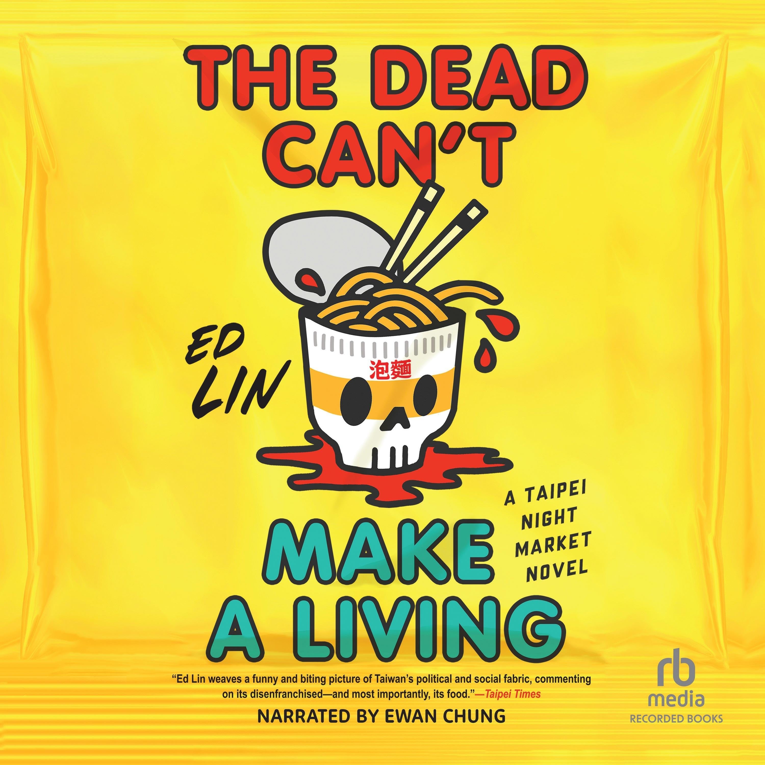 The Dead Can't Make a Living