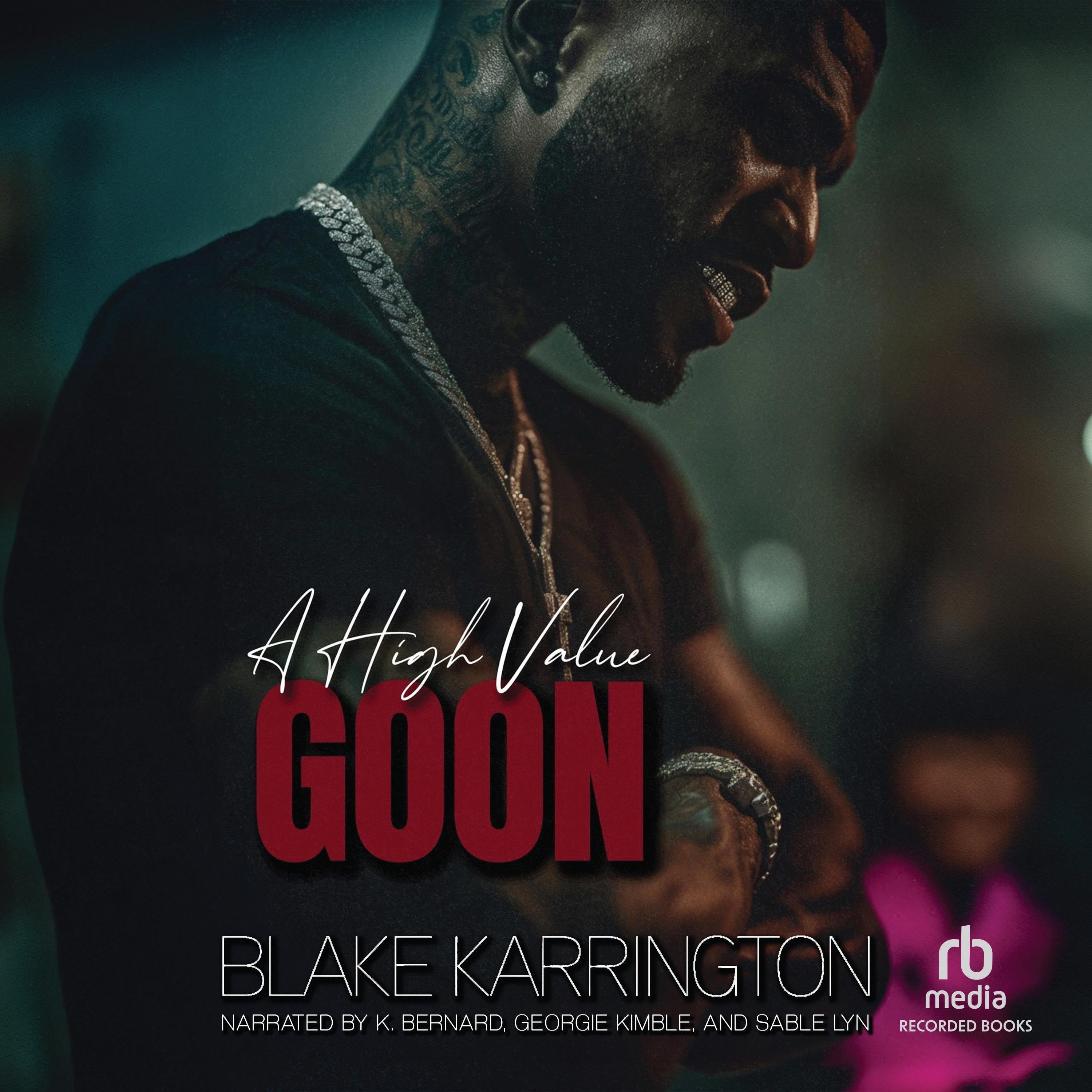 A High Value Goon