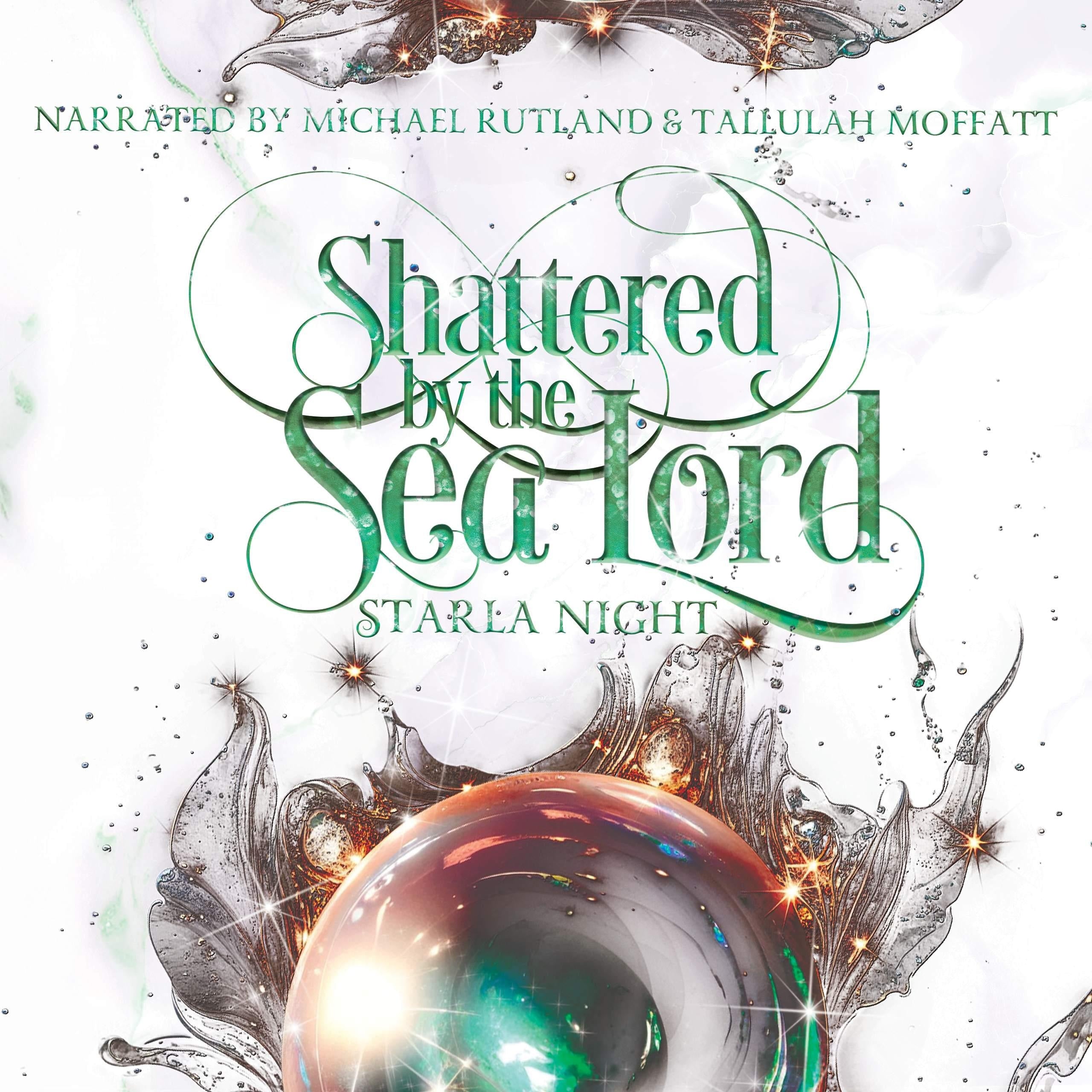 Shattered by the Sea Lord