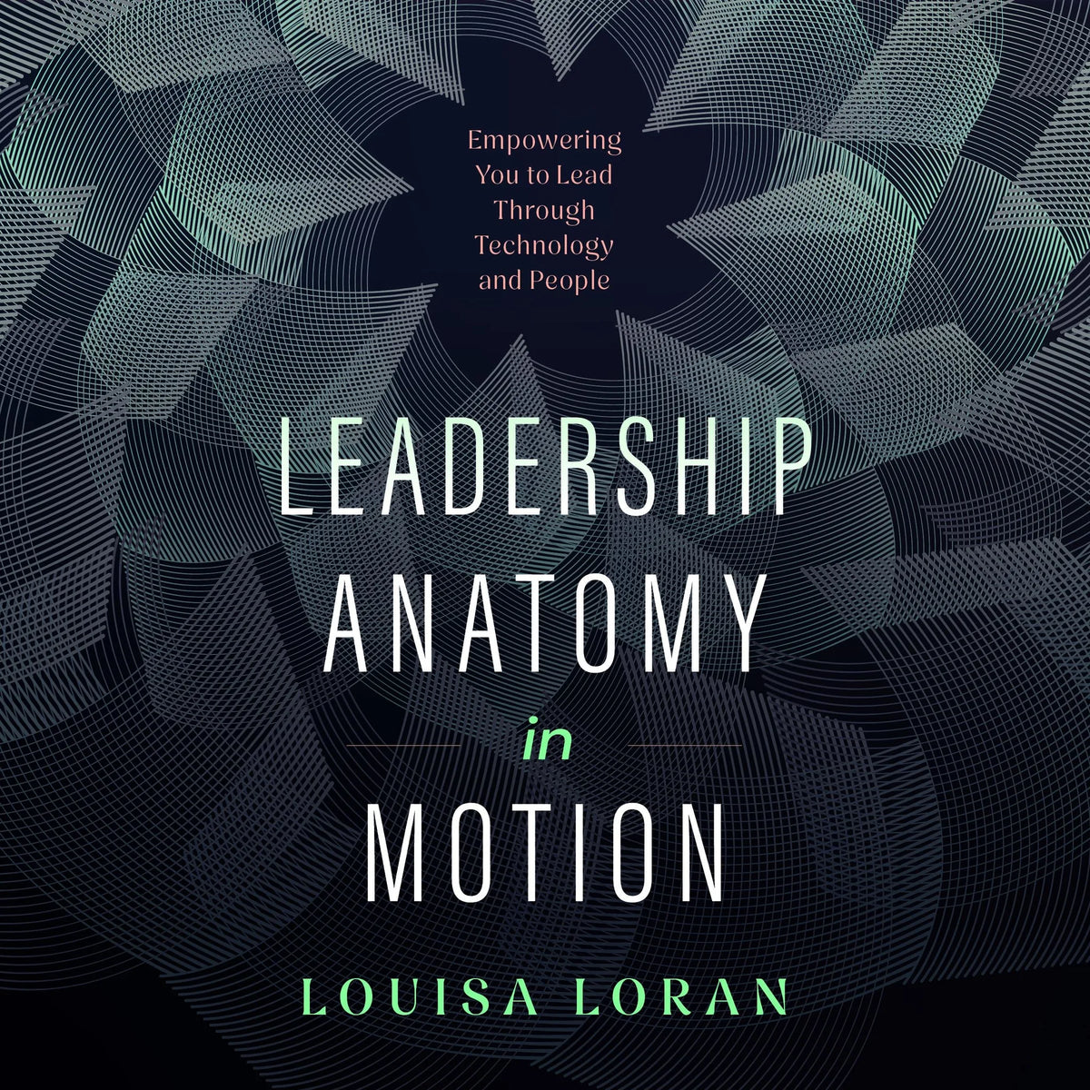 Leadership Anatomy in Motion