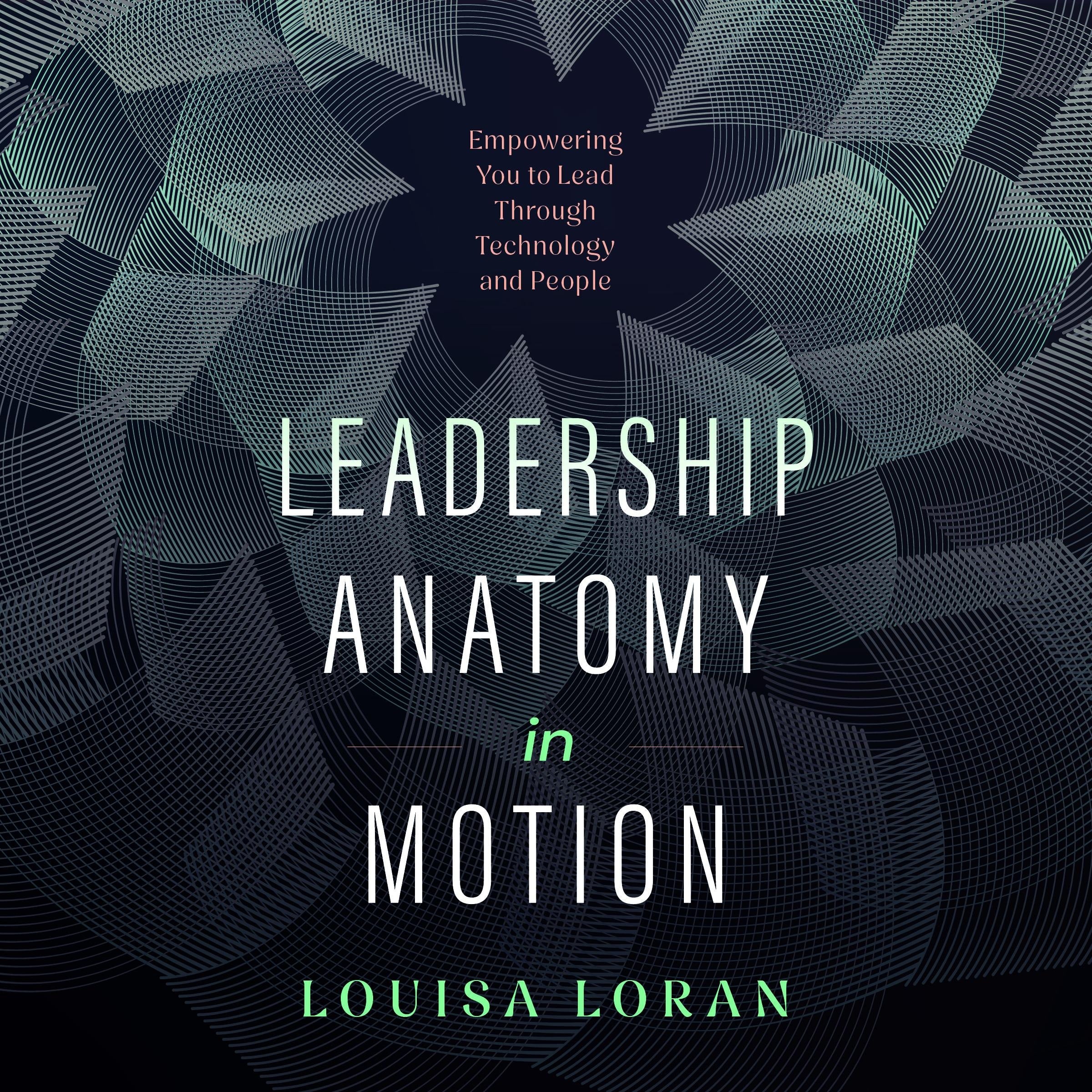 Leadership Anatomy in Motion
