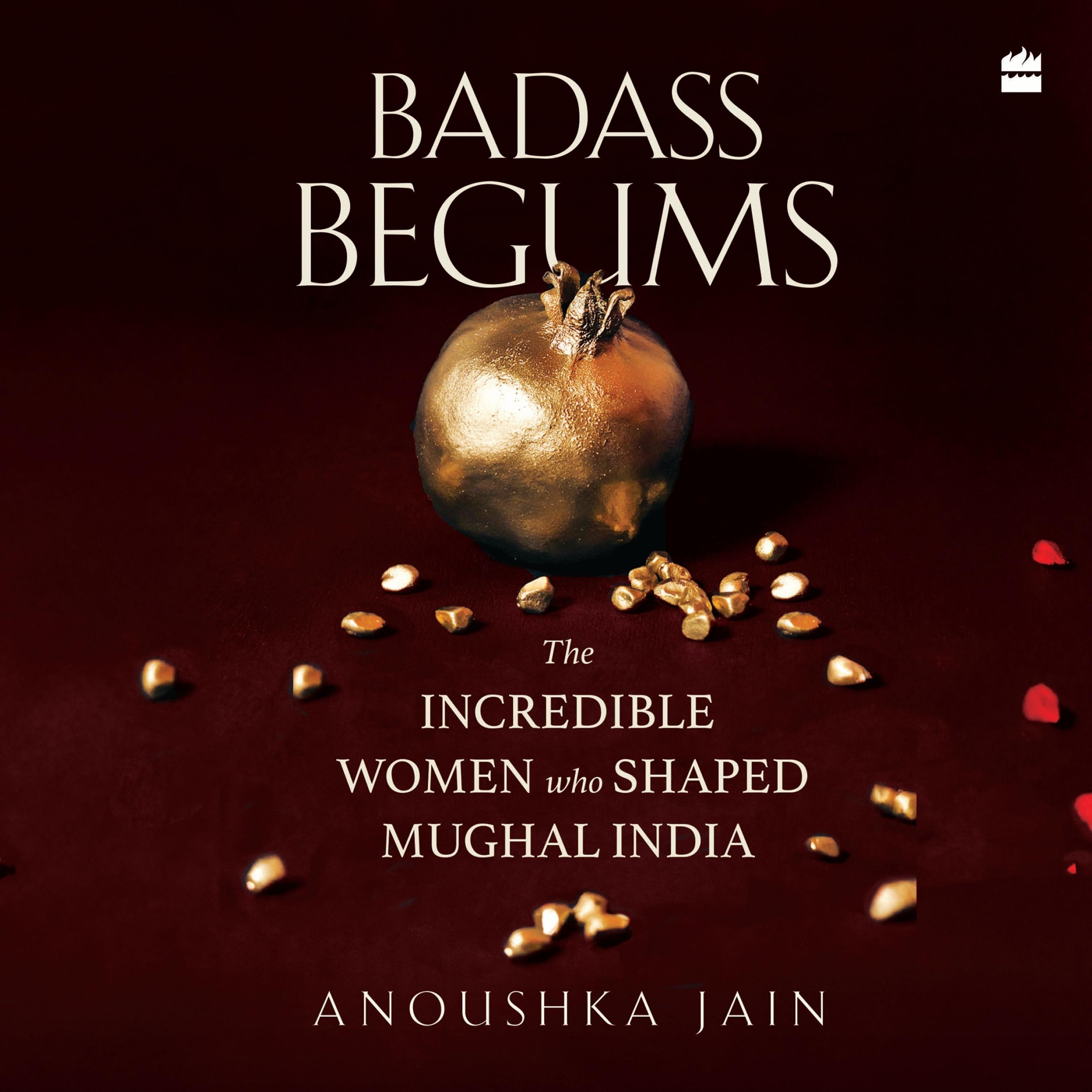 Badass Begums