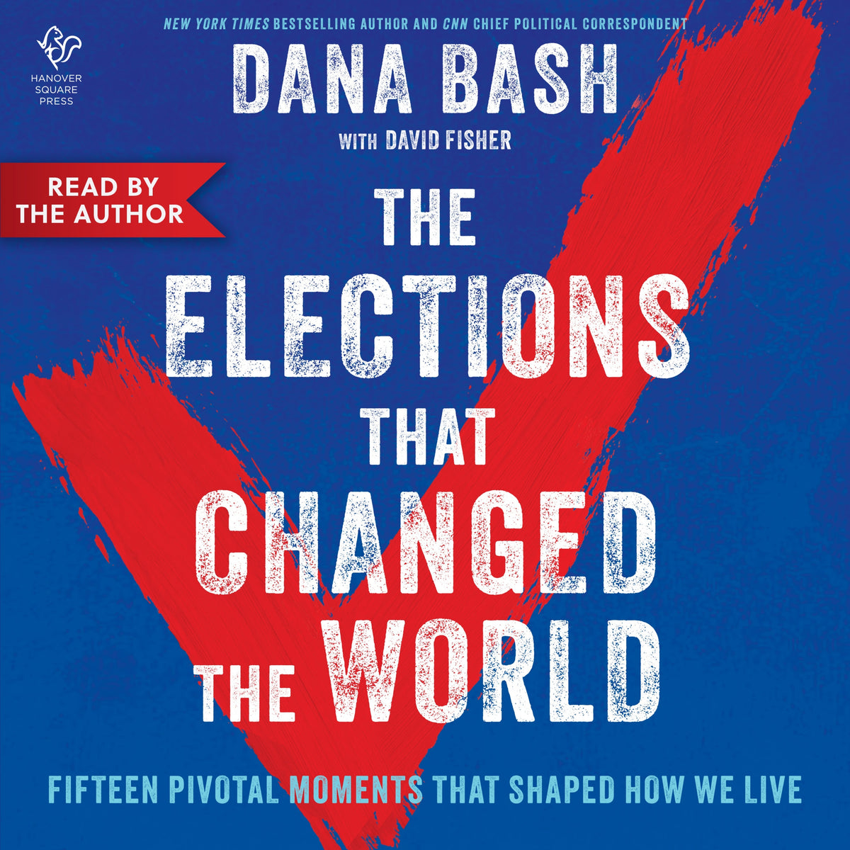 The Elections That Changed the World