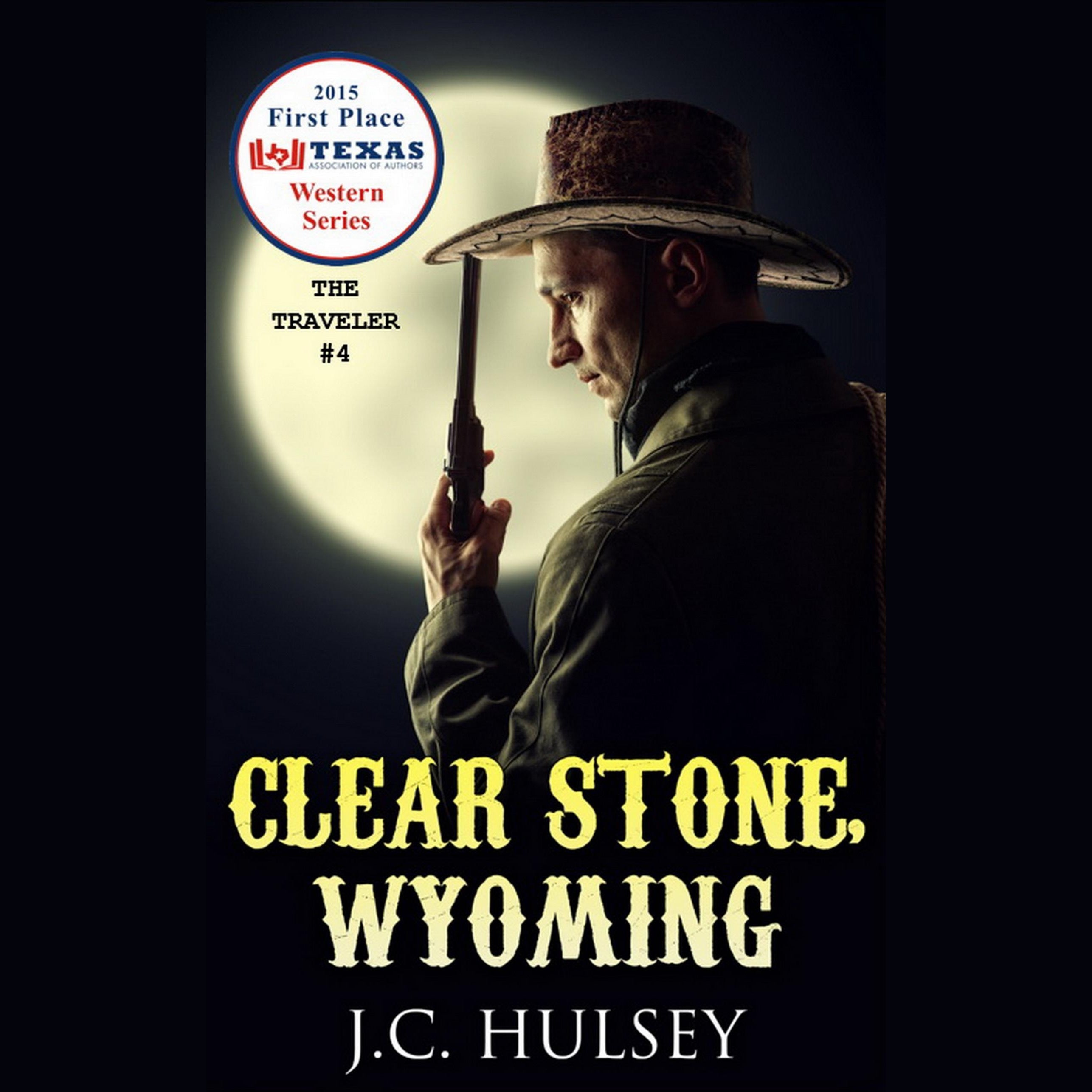 Clear Stone, Wyoming - THE TRAVELER #4