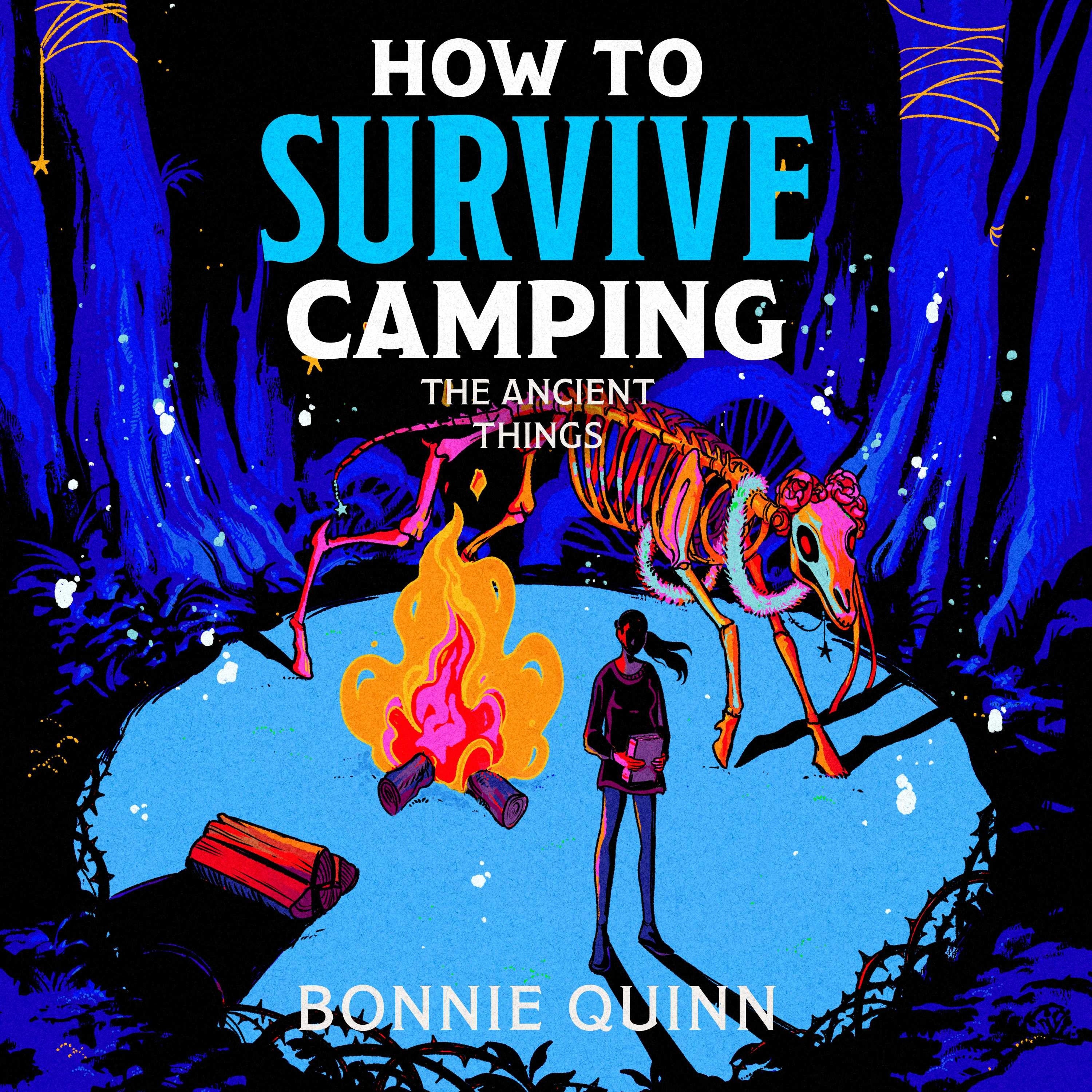 How to Survive Camping: The Ancient Things