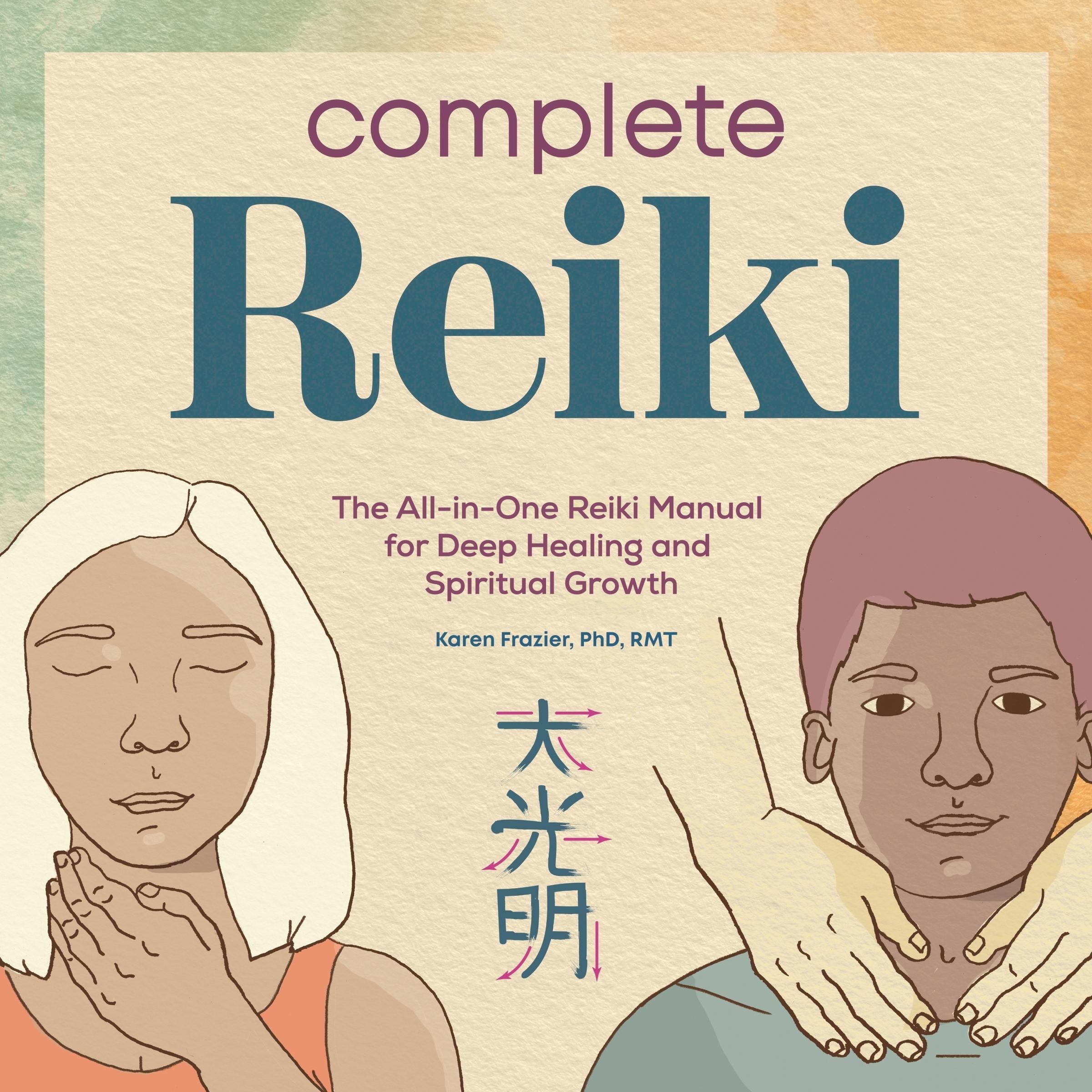 Complete Reiki