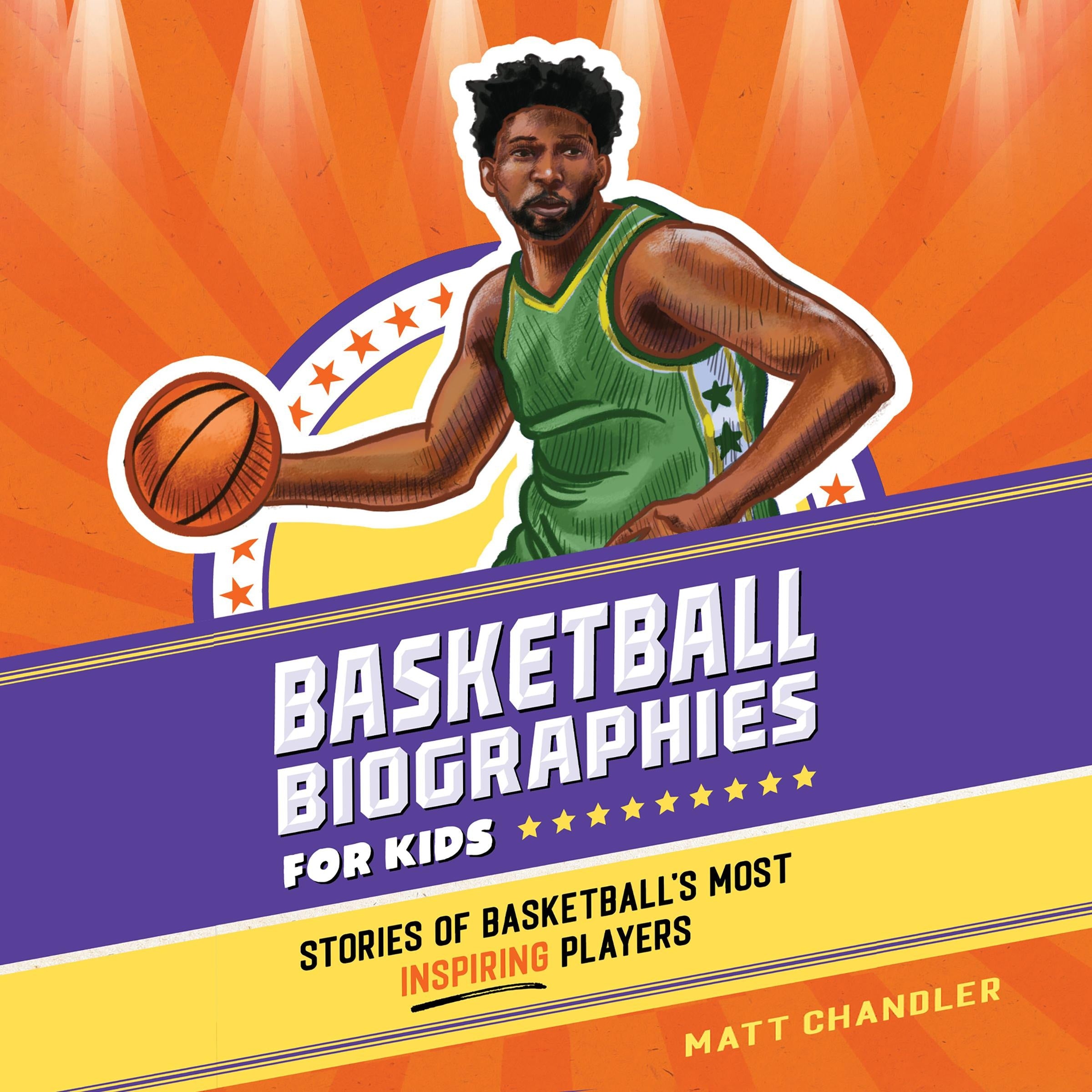 Basketball Biographies for Kids