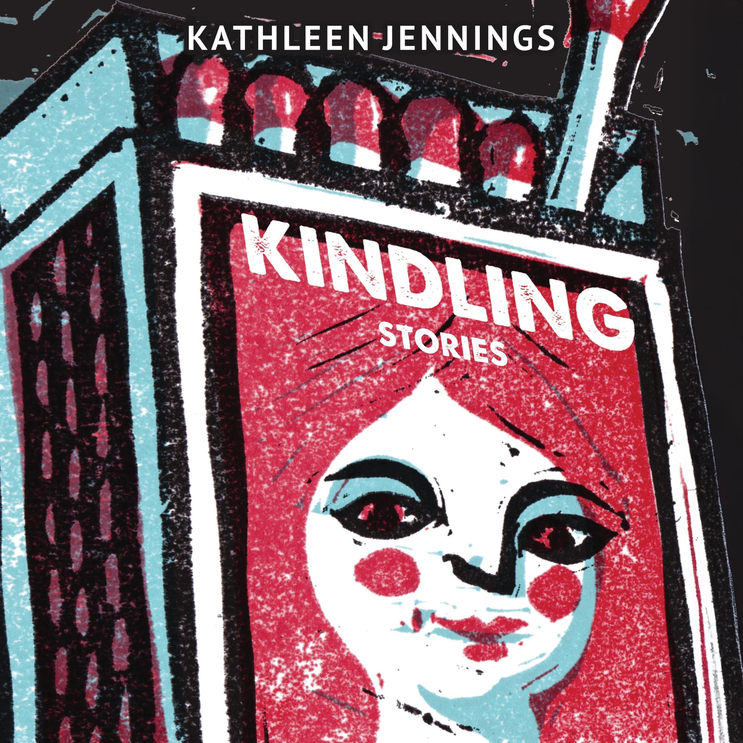 Kindling: Stories