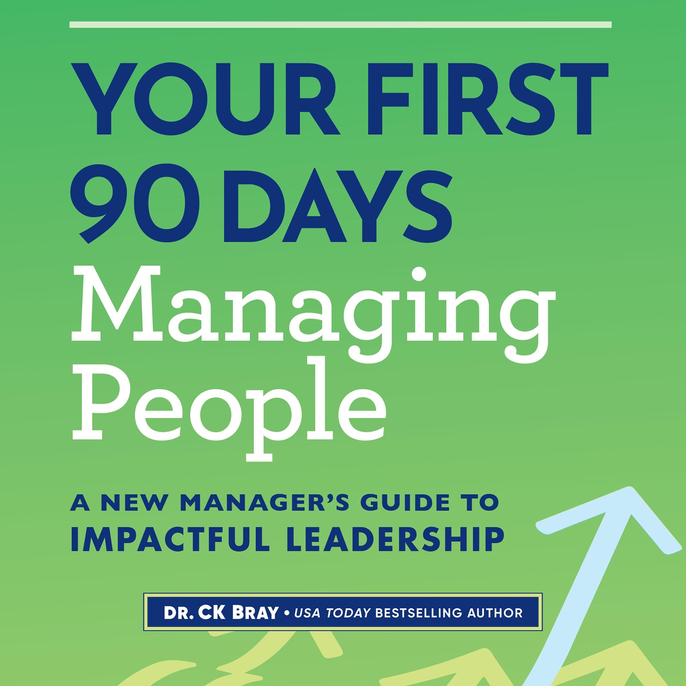 Your First 90 Days Managing People