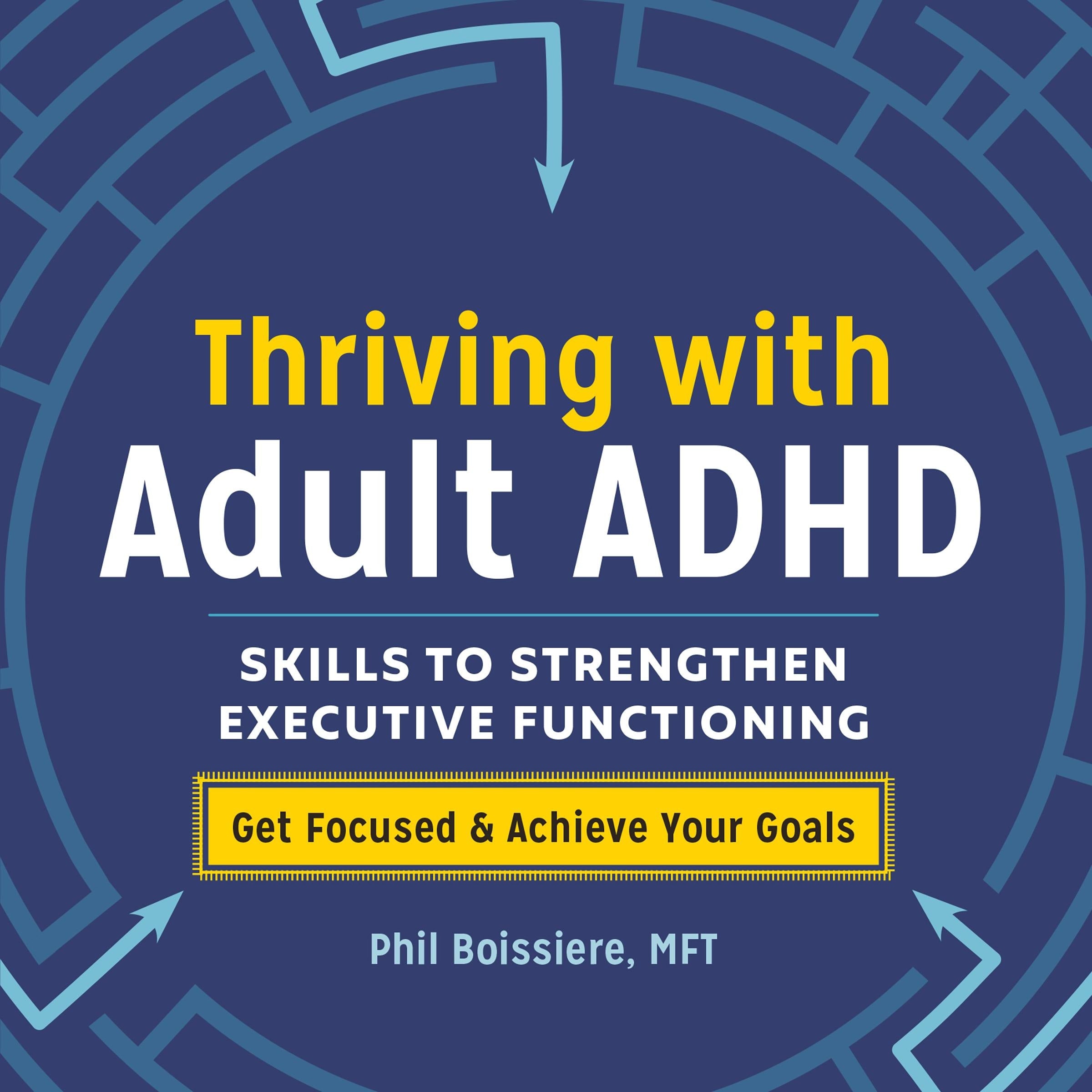 Thriving with Adult ADHD