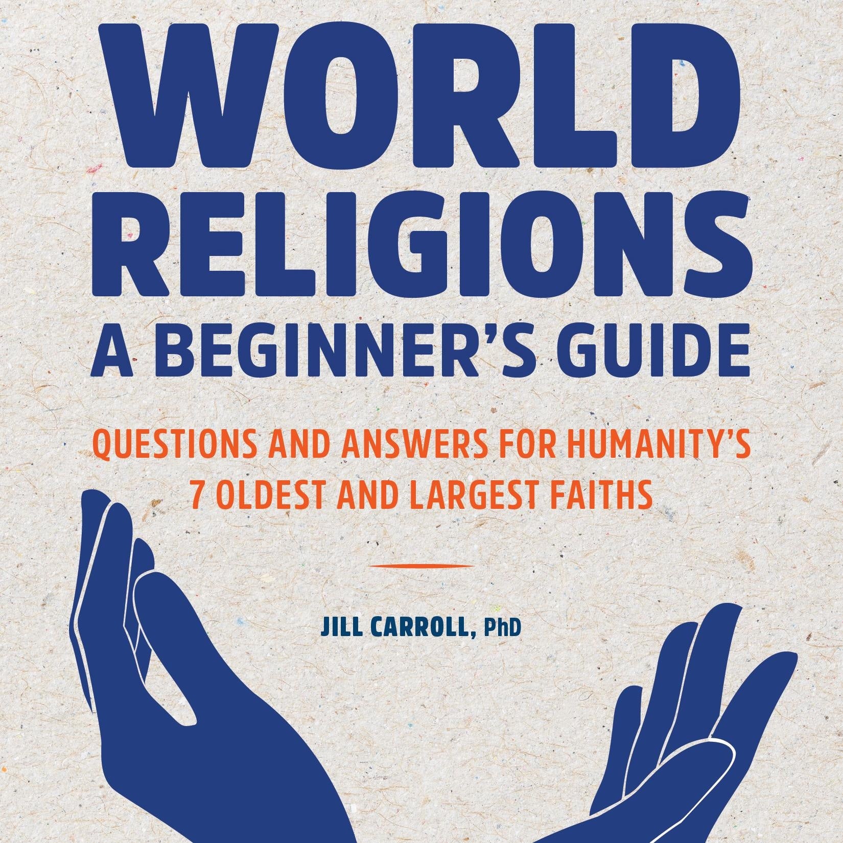 World Religions: A Beginner's Guide