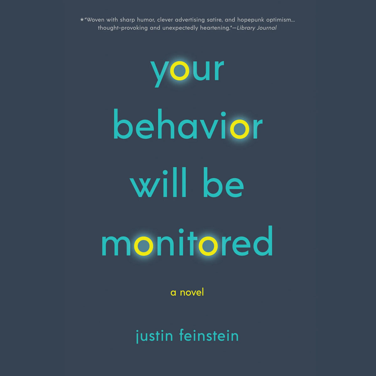 Your Behavior Will Be Monitored