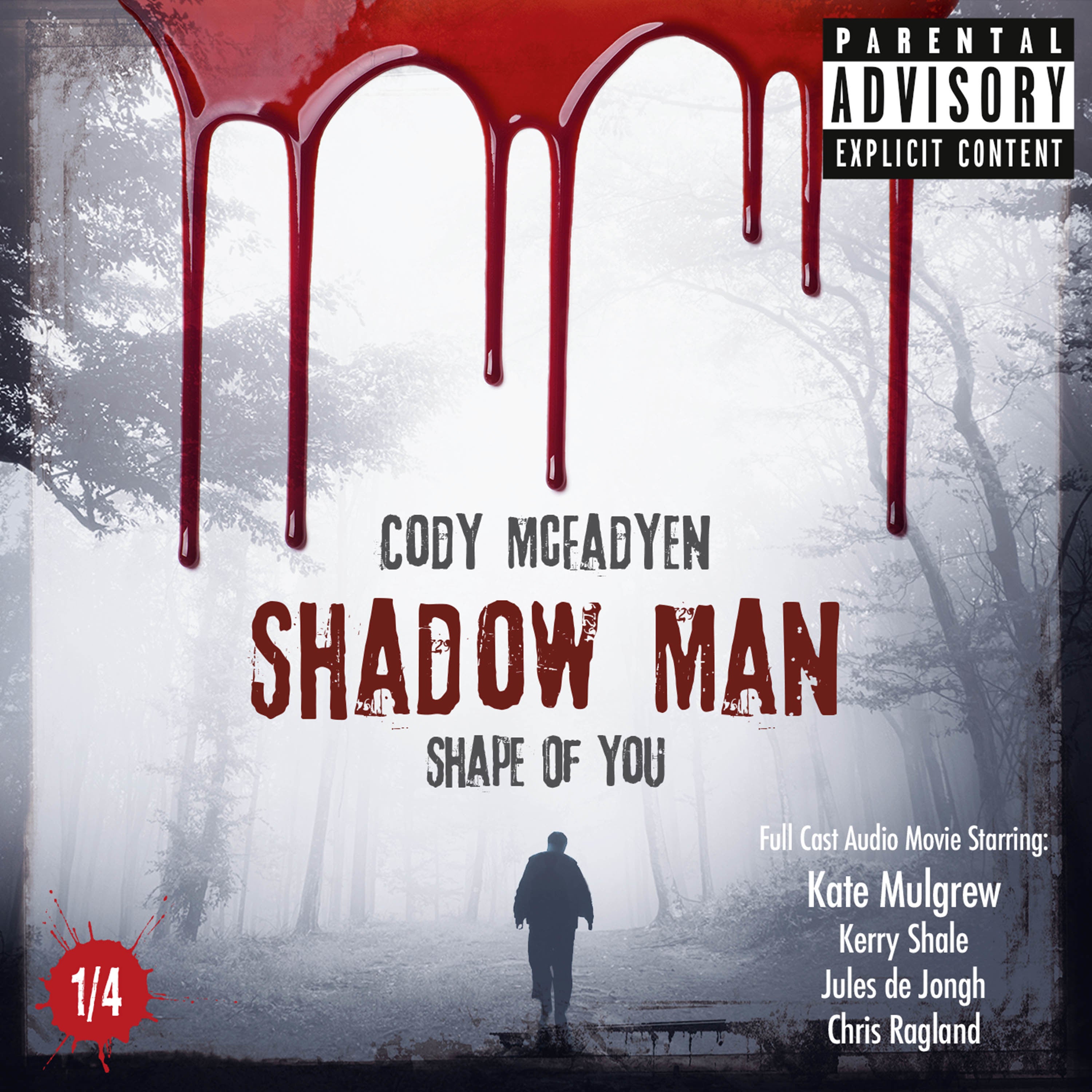 Shadow Man, Episode 01: Shape Of You