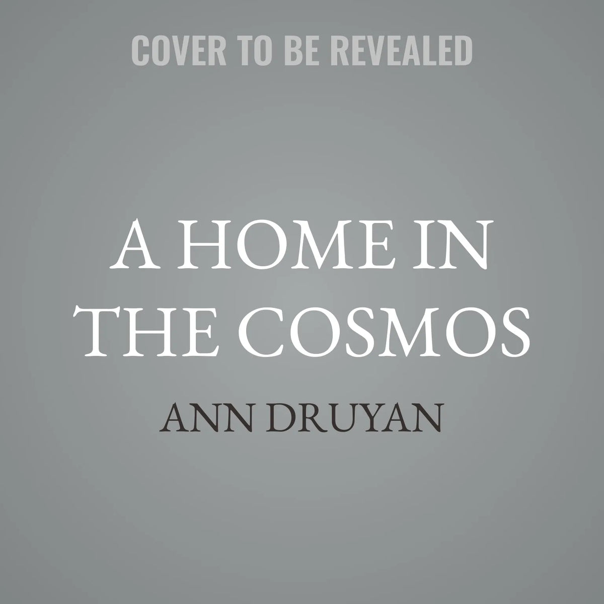 A Home in the Cosmos